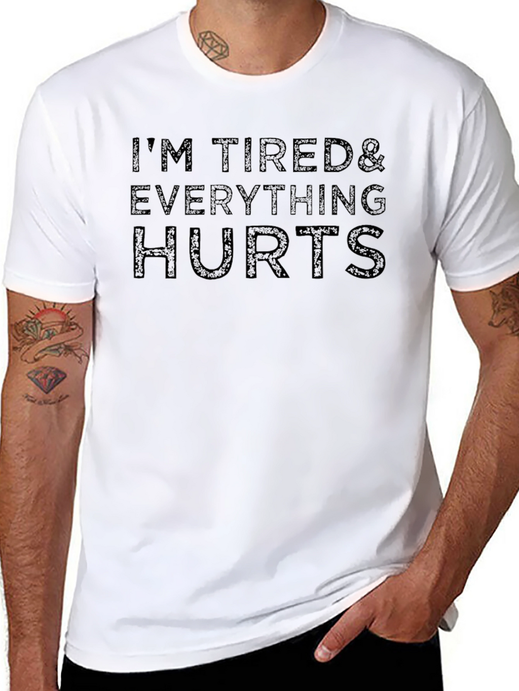 Im Tired & Everything Hurts - Graphic Tee