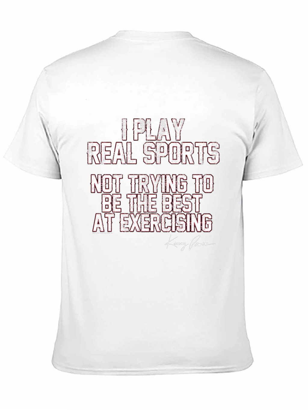 I Play Real Sports T-Shirt