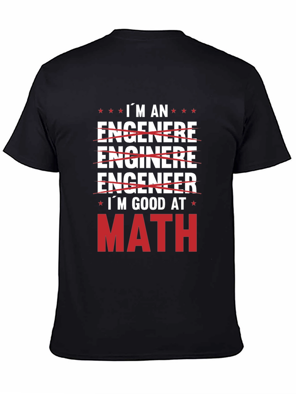 Im Good At Math T-Shirt