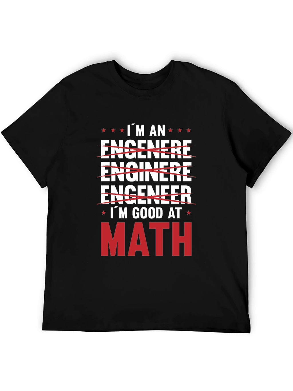 Im Good At Math T-Shirt
