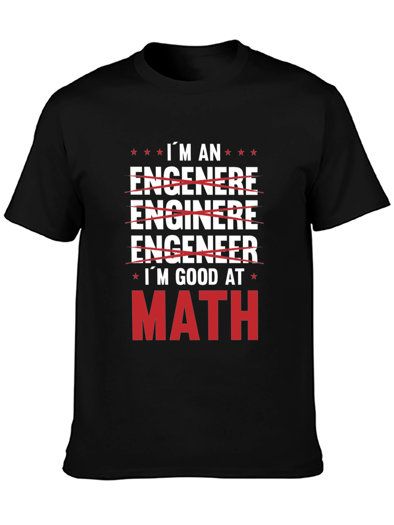 Im Good At Math T-Shirt