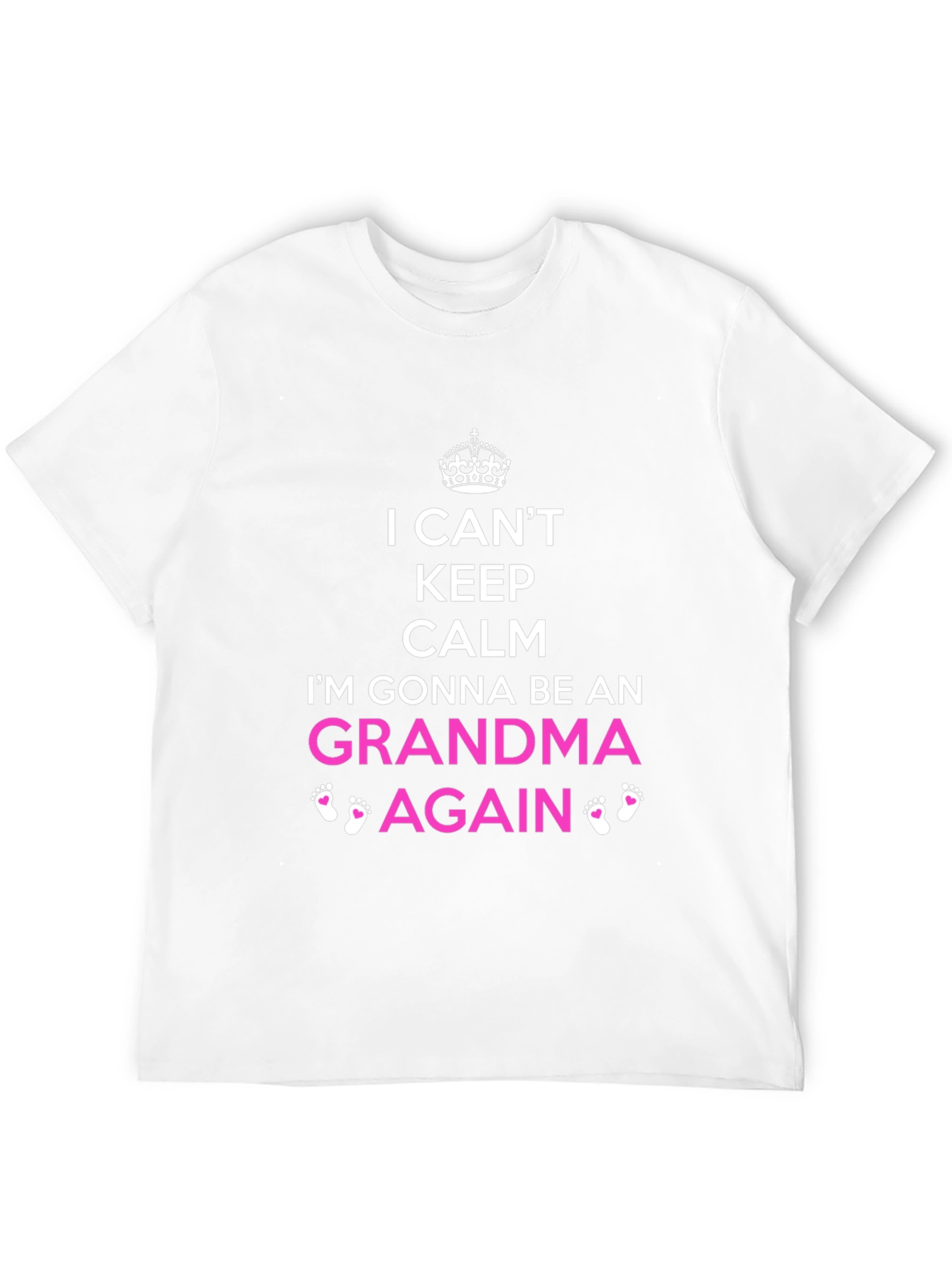 I Cant Keep Calm Grandma Again T-Shirt