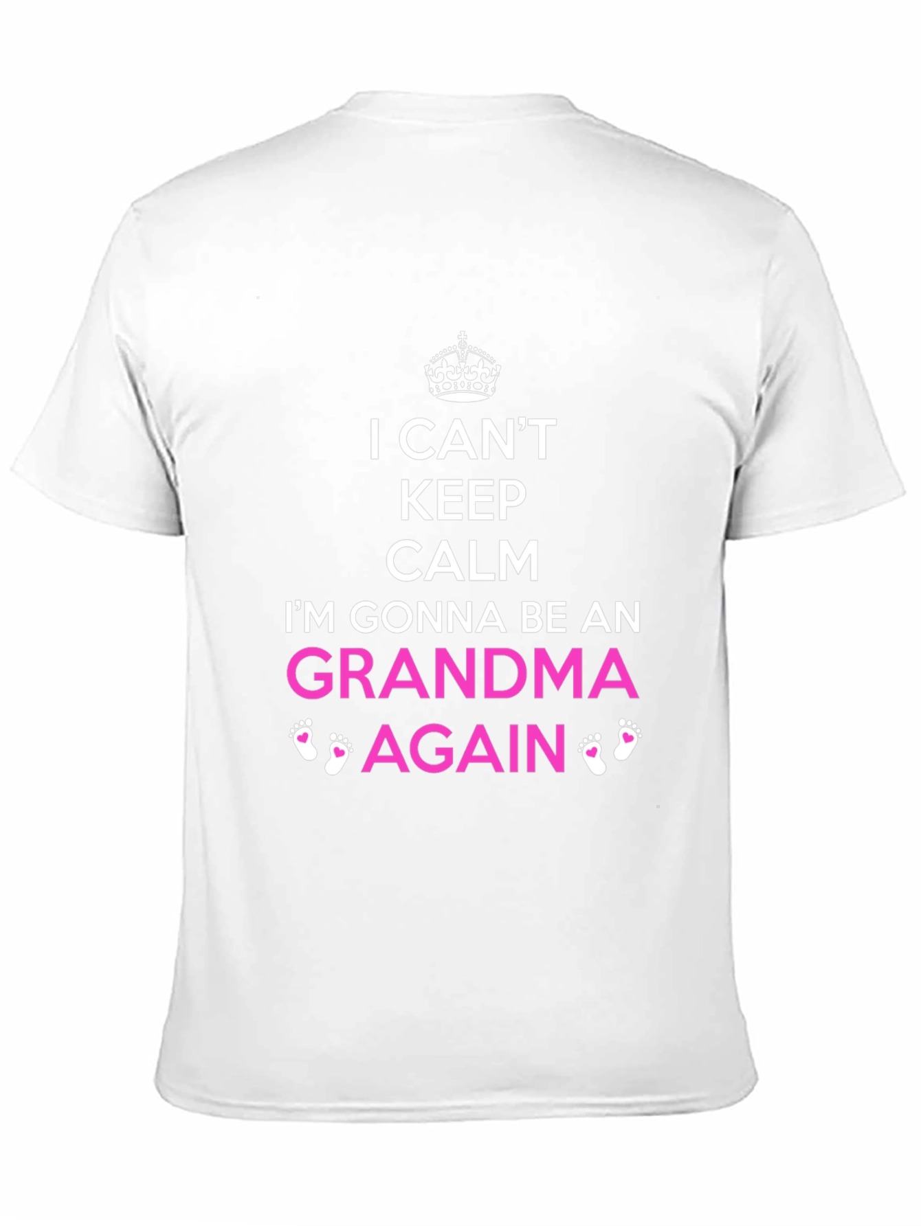 I Cant Keep Calm Grandma Again T-Shirt
