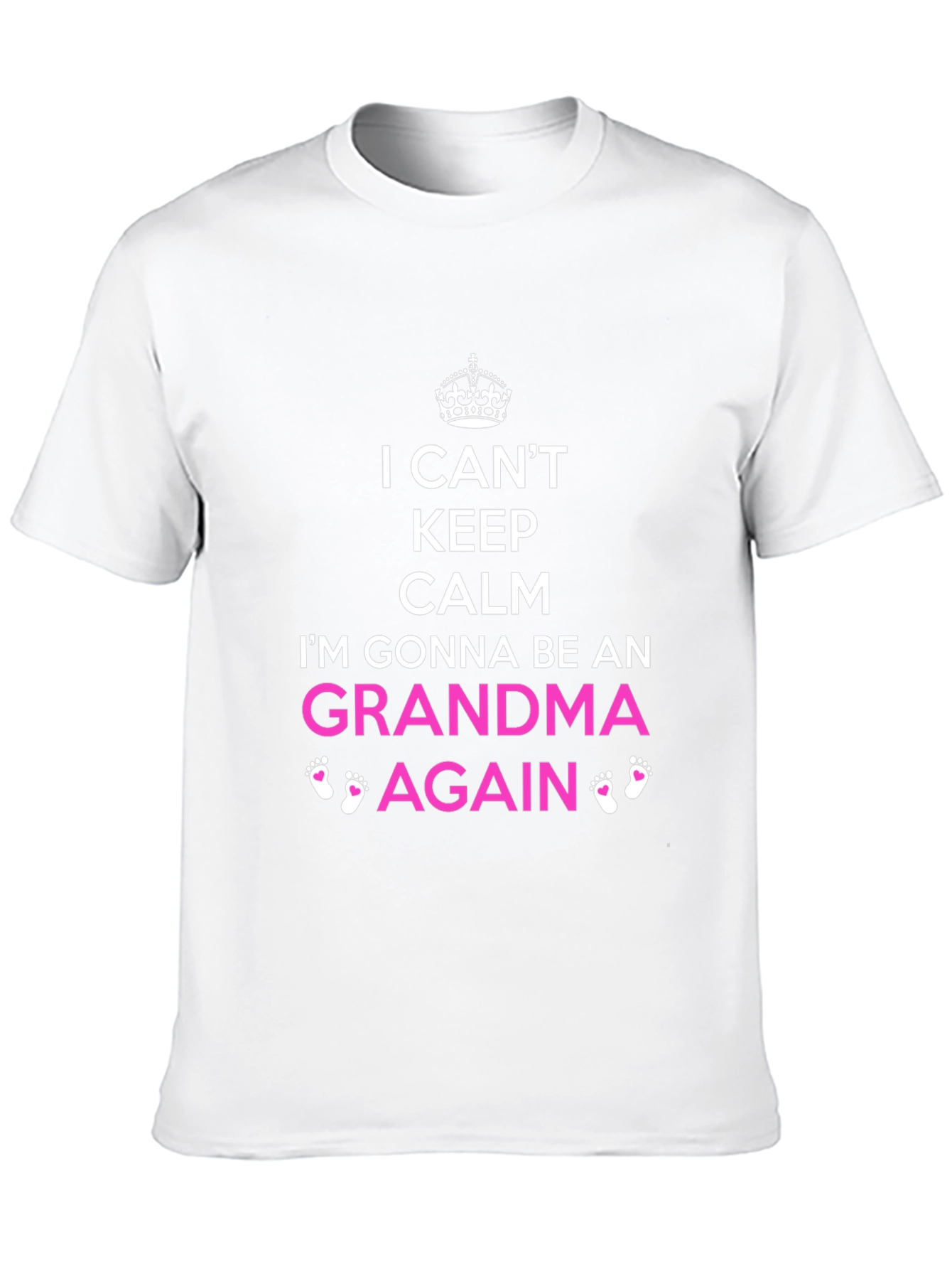 I Cant Keep Calm Grandma Again T-Shirt