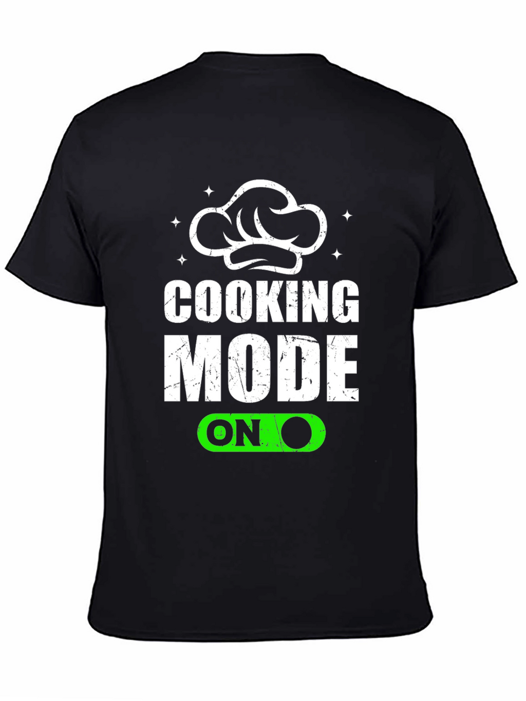 Cooking Mode On T-Shirt - Chefs Special!