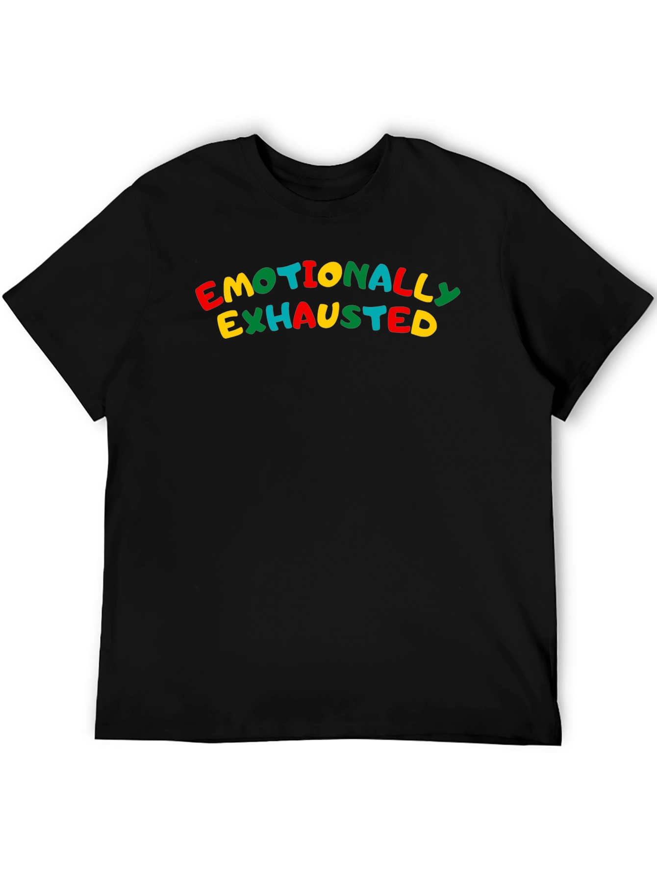 Emotionally Exhausted Graphic Tee - Comfy Cotton Blend