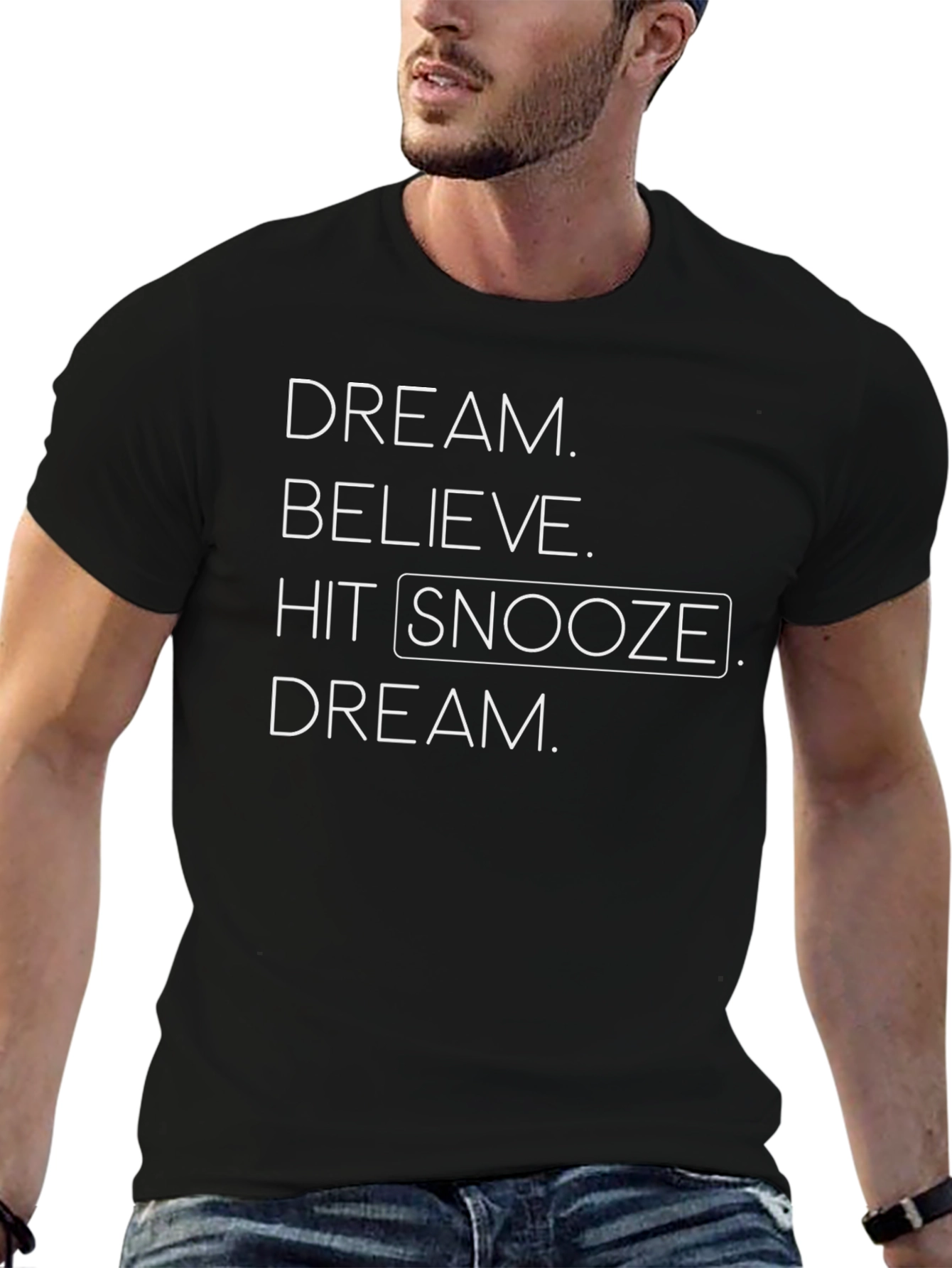 Dream Believe Hit Snooze T-Shirt