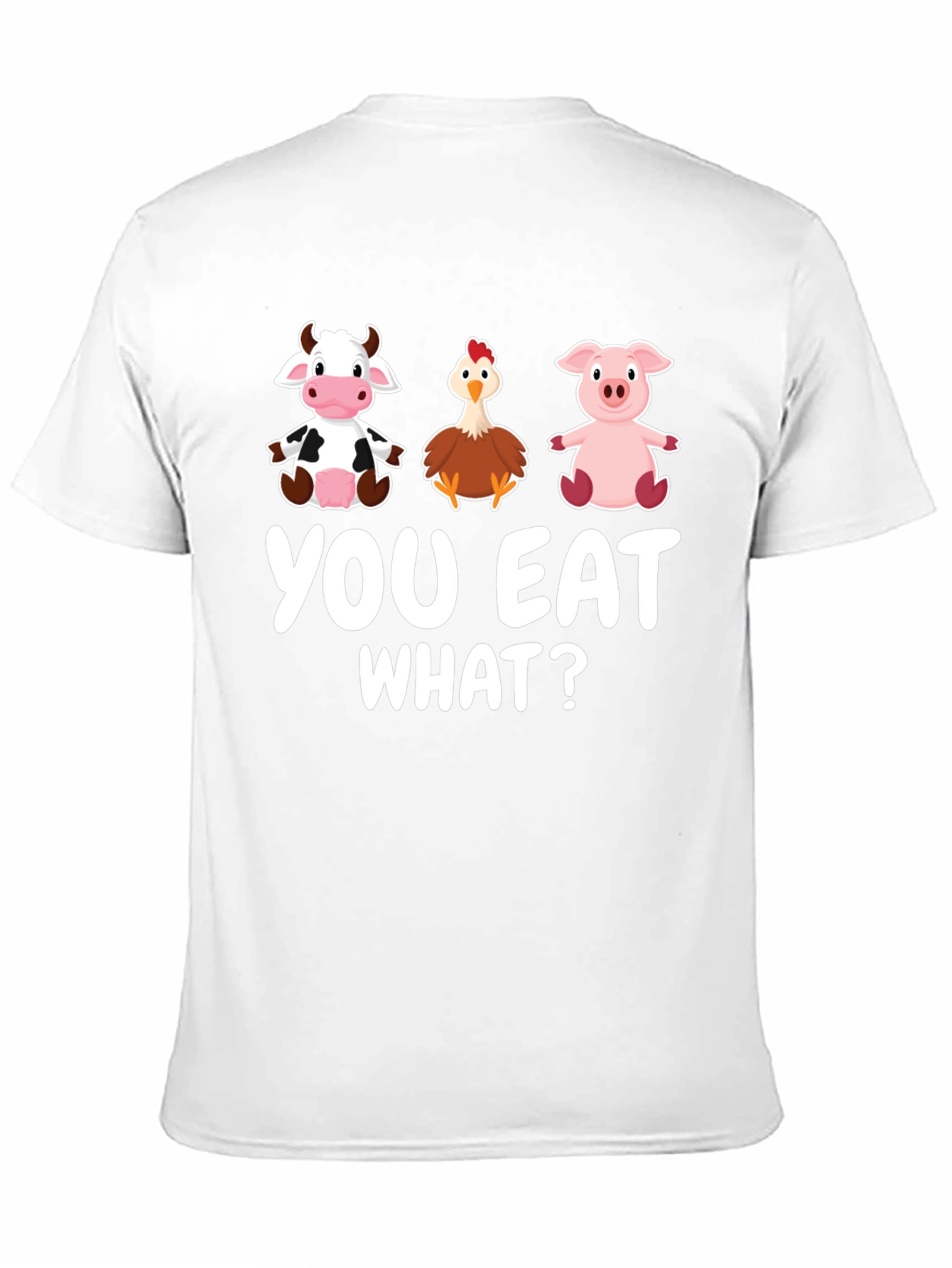 Funny Vegan You Eat What? T-Shirt