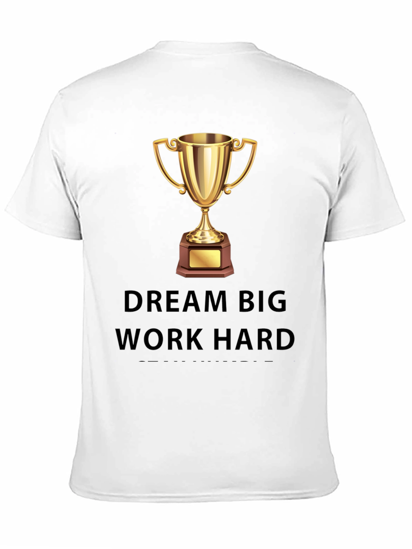 Dream Big Work Hard Graphic Tee