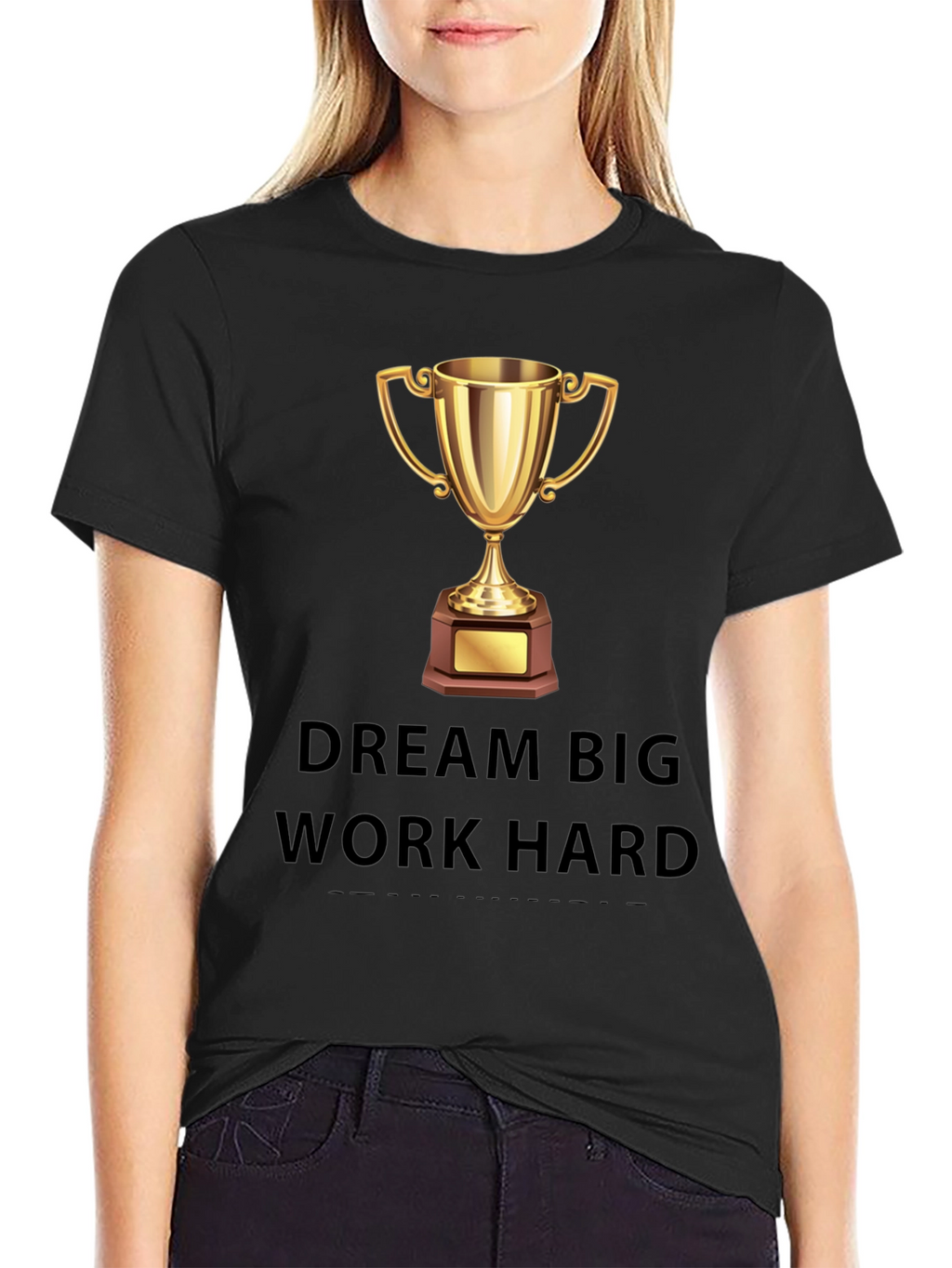 Dream Big Work Hard Graphic Tee