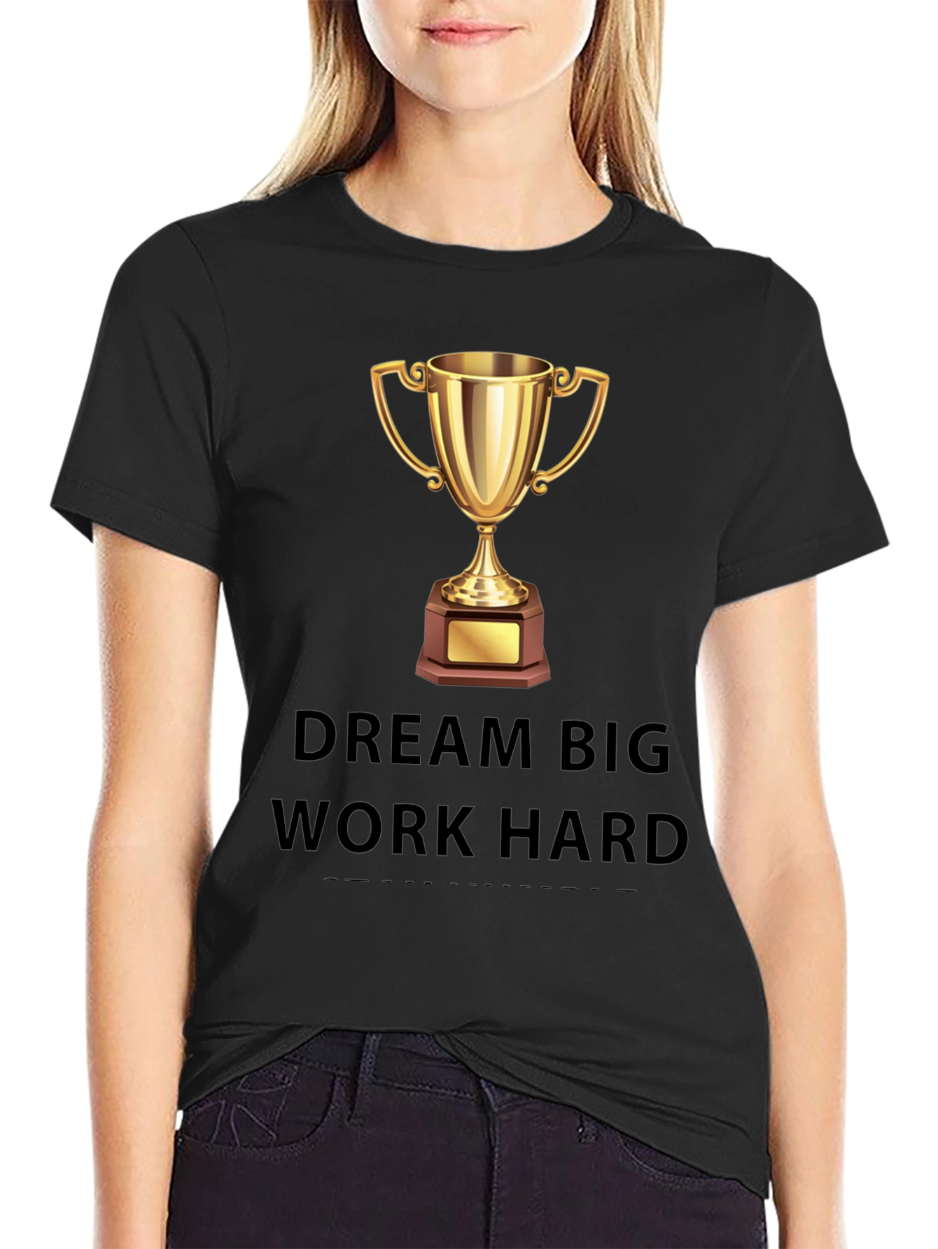 Dream Big Work Hard Graphic Tee