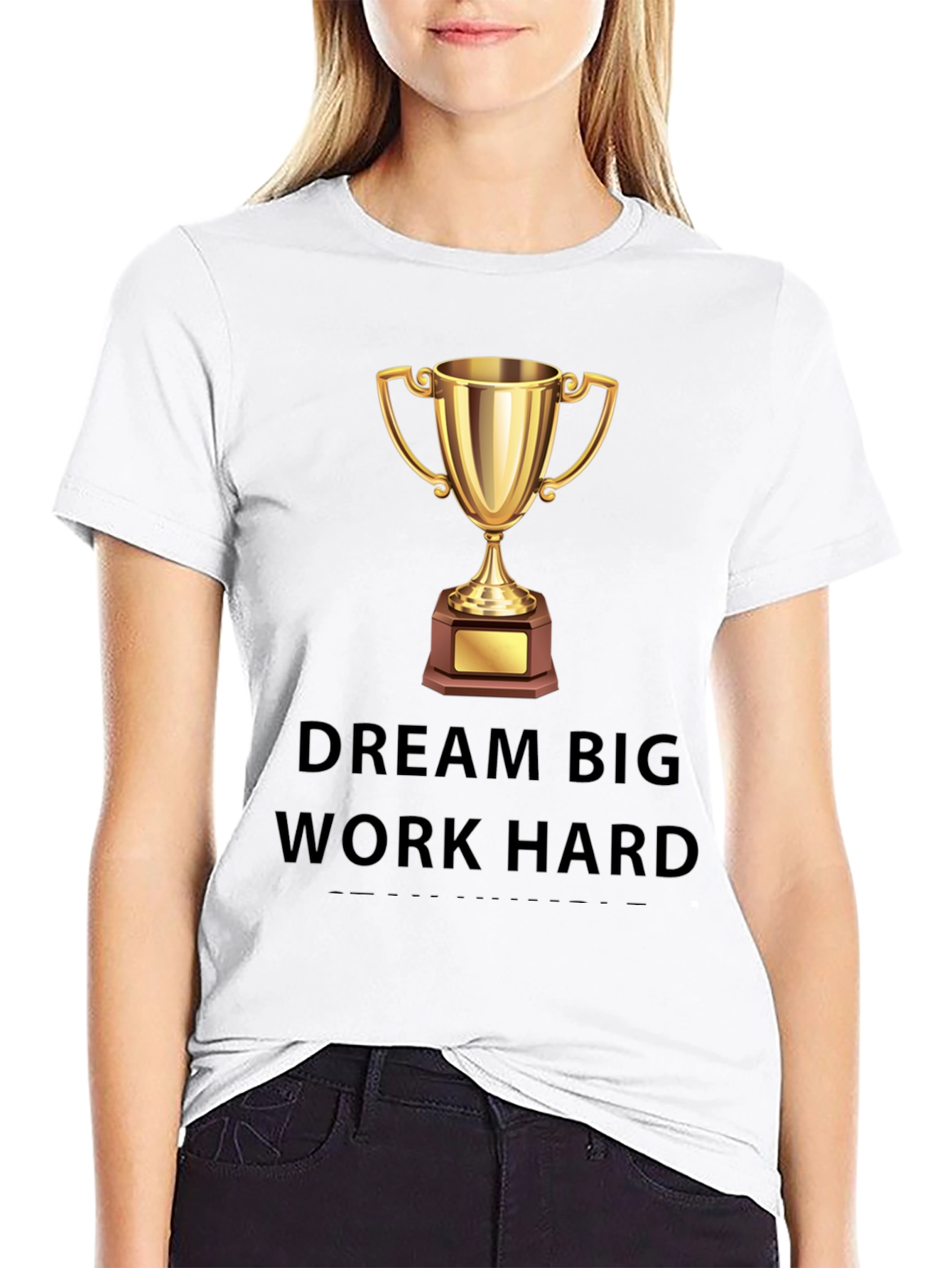 Dream Big Work Hard Graphic Tee