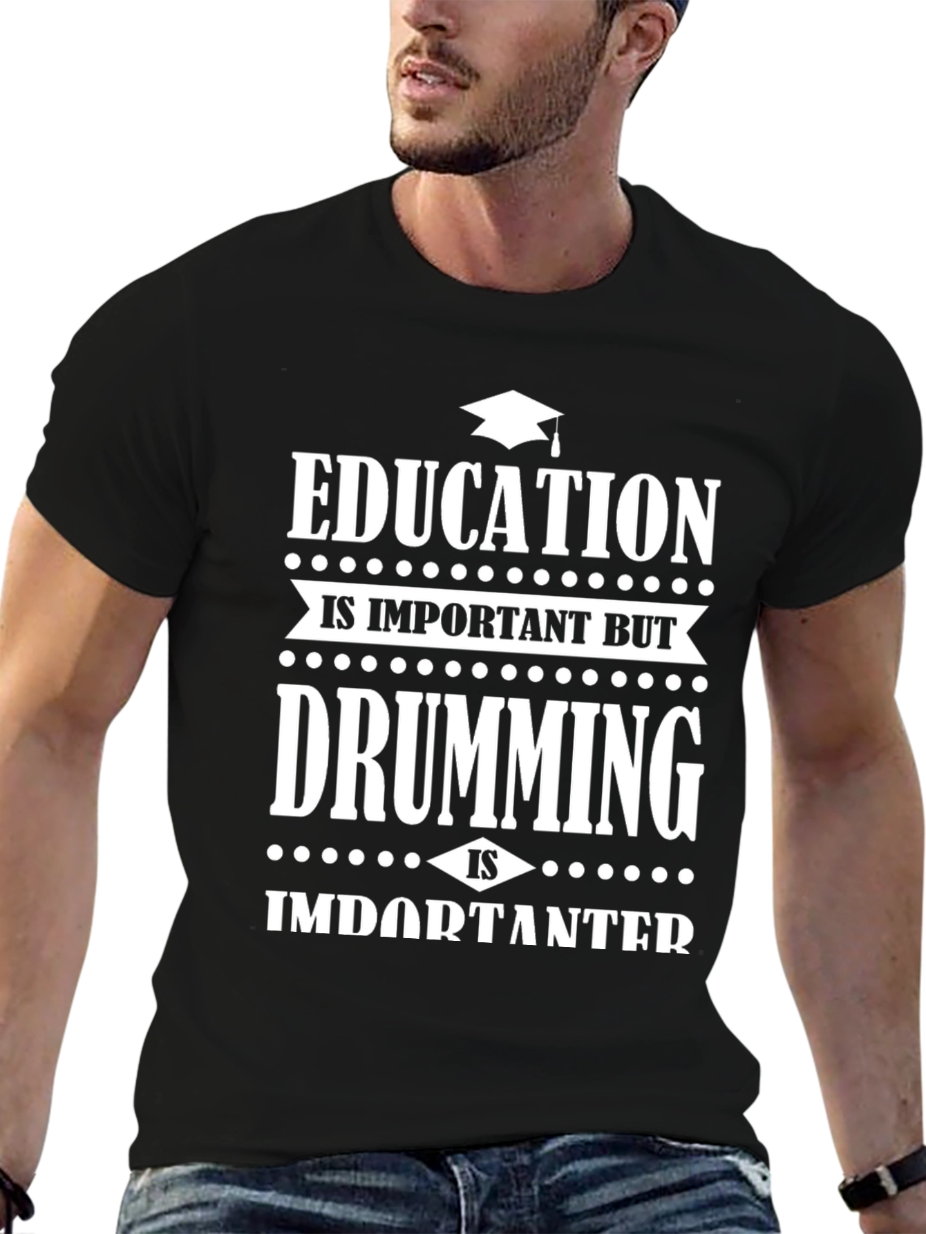 Education vs Drumming Black Graphic T-Shirt