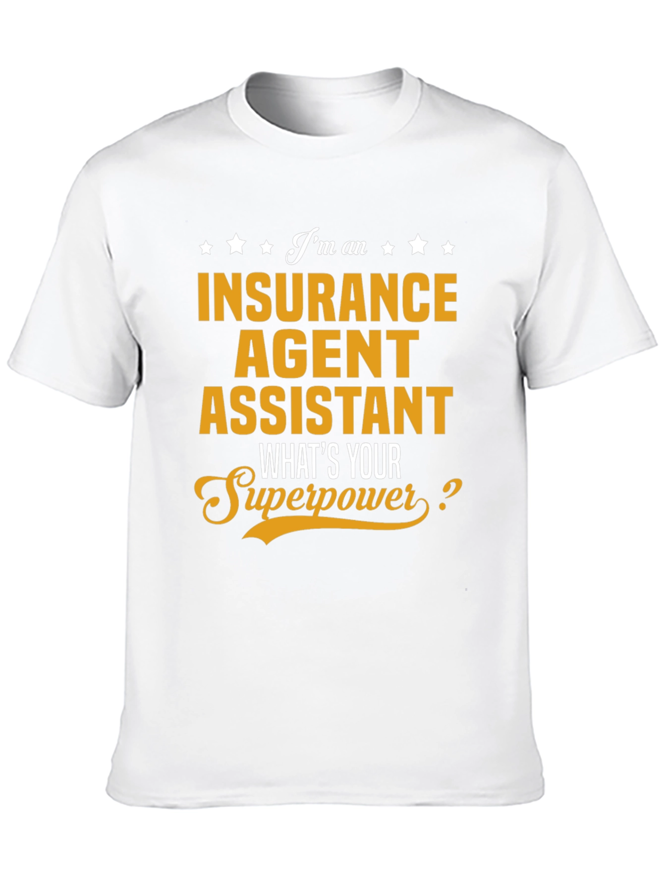 Insurance Agent Assistant Superpower Tee