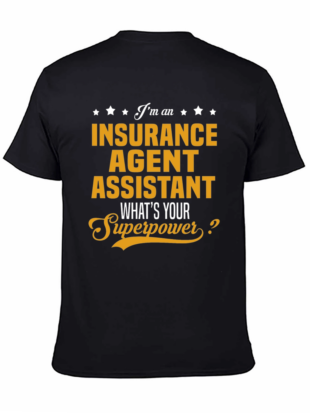 Insurance Agent Assistant Superpower Tee