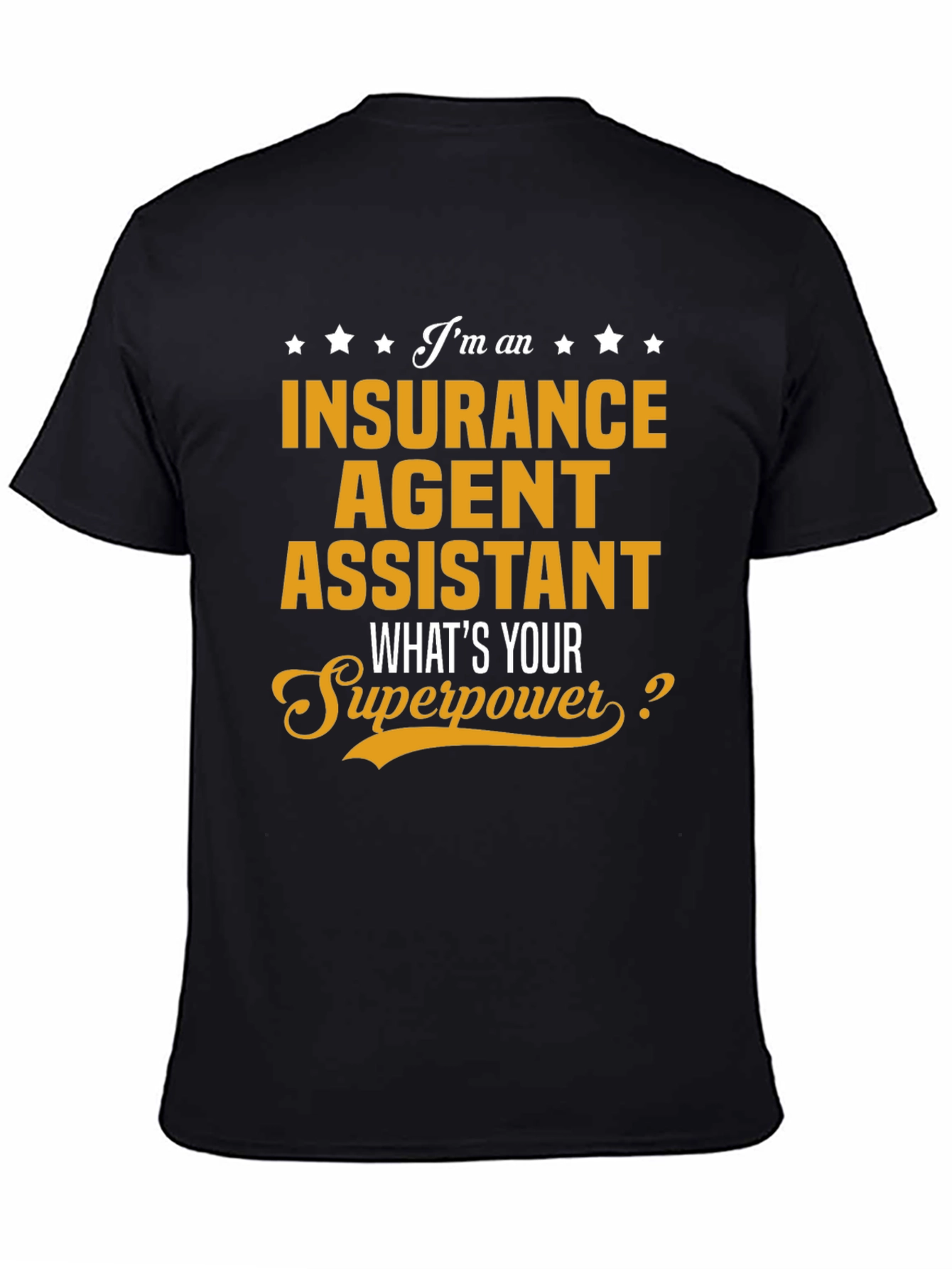 Insurance Agent Assistant Superpower Tee