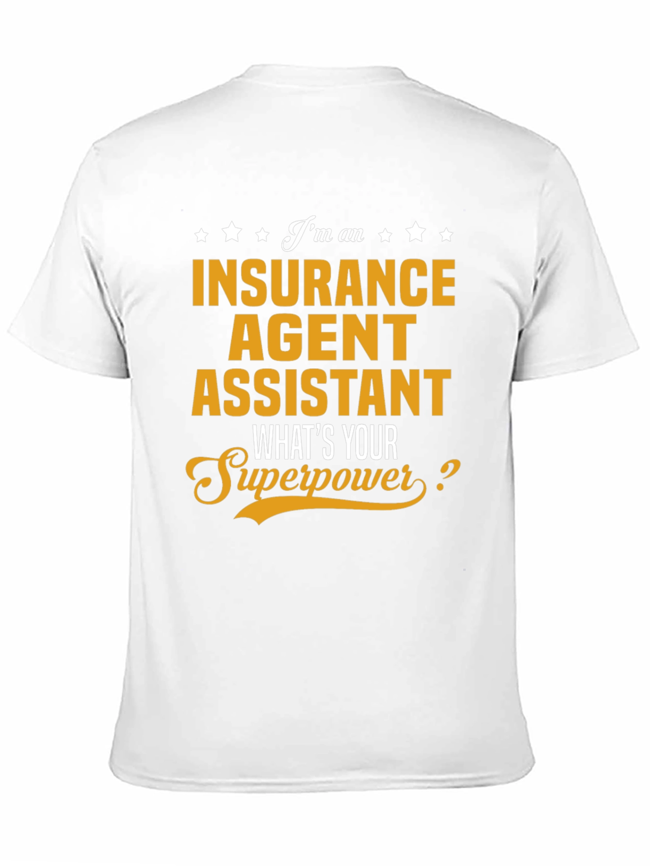 Insurance Agent Assistant Superpower Tee