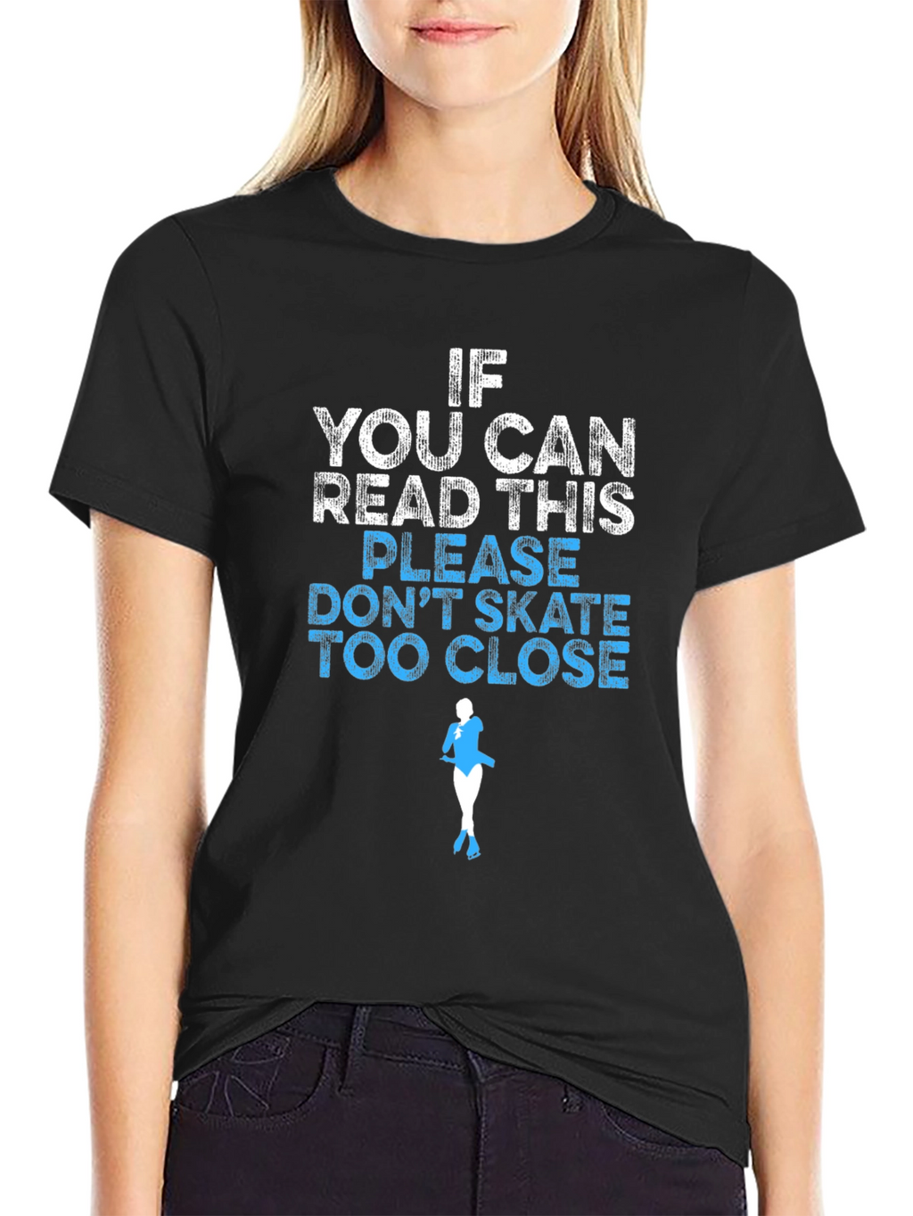 Funny Skating T-Shirt: If You Can Read This