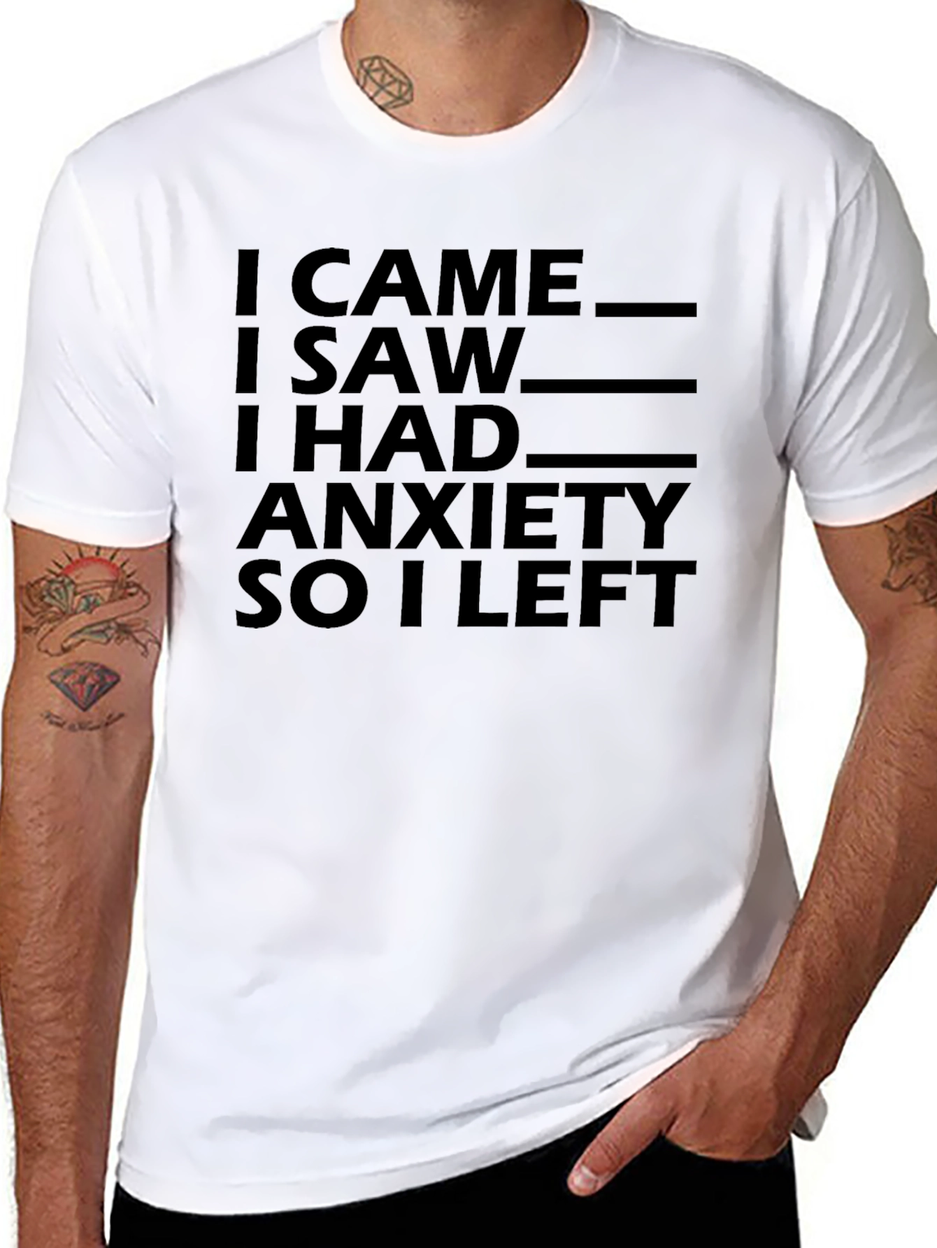 Anxiety T-Shirt - I Came I Saw I Had Anxiety So I Left