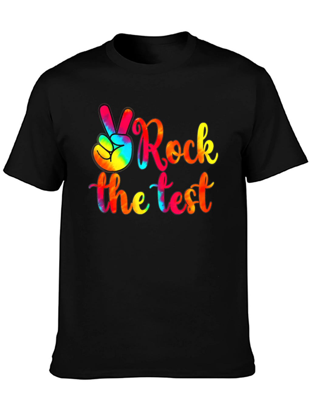 Rock the Test T-Shirt - Tie Dye Peace Sign