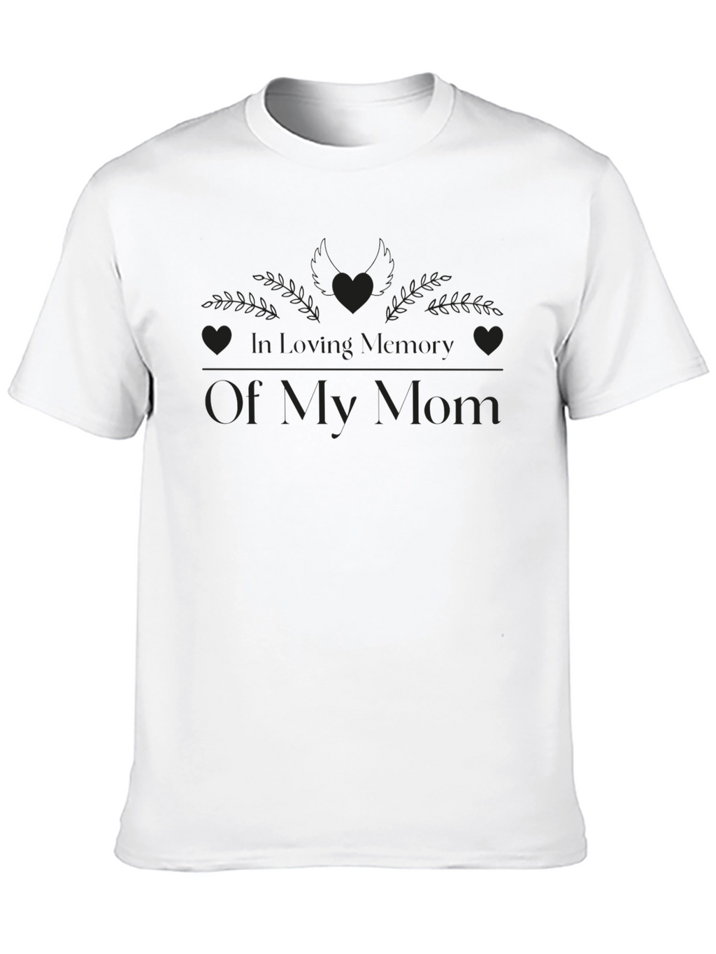 In Loving Memory Of My Mom T-Shirt