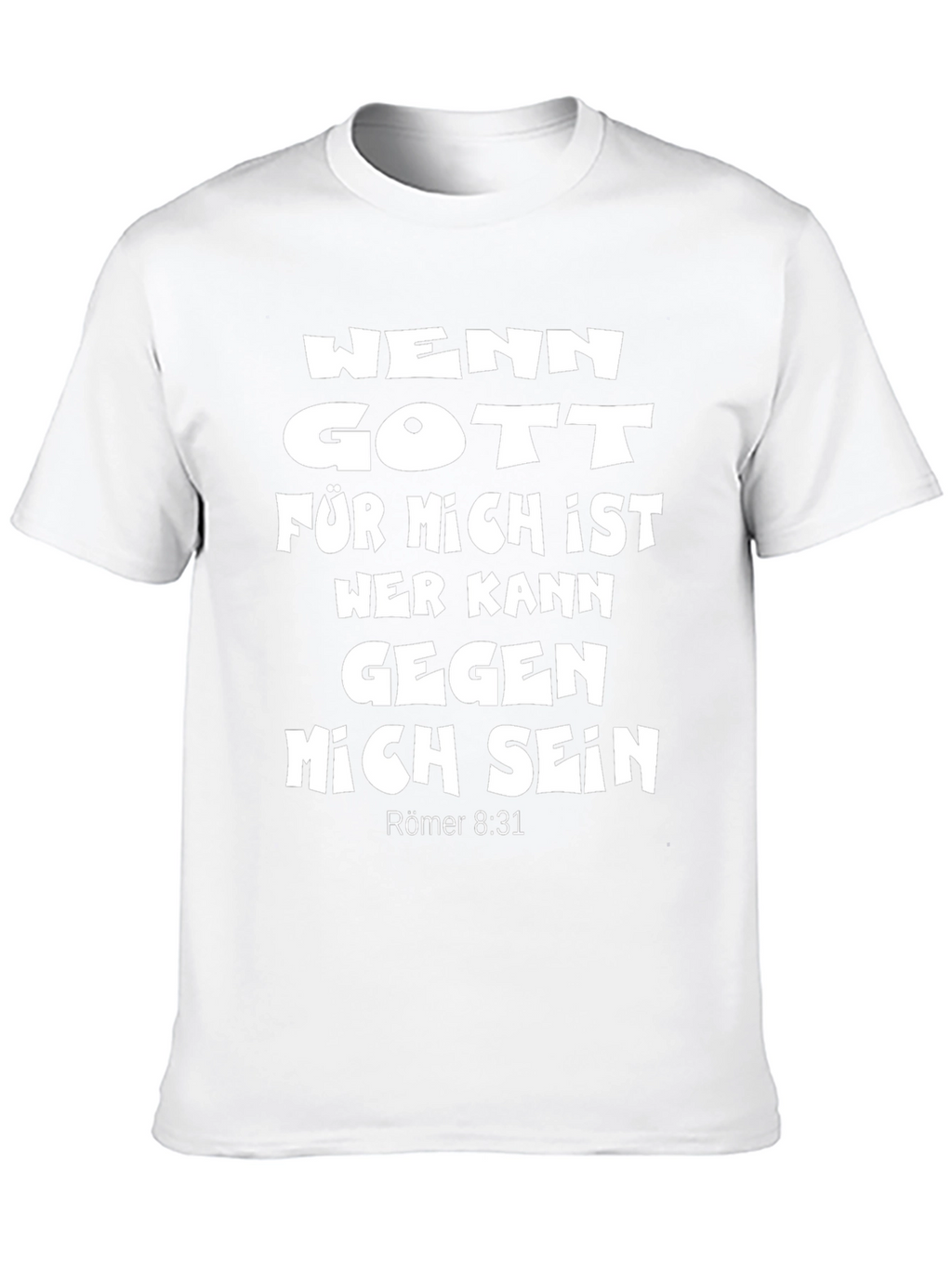Faithful T-Shirt: Wenn Gott Für Mich Ist Verse