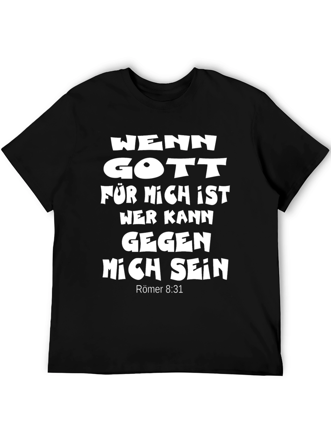 Faithful T-Shirt: Wenn Gott Für Mich Ist Verse