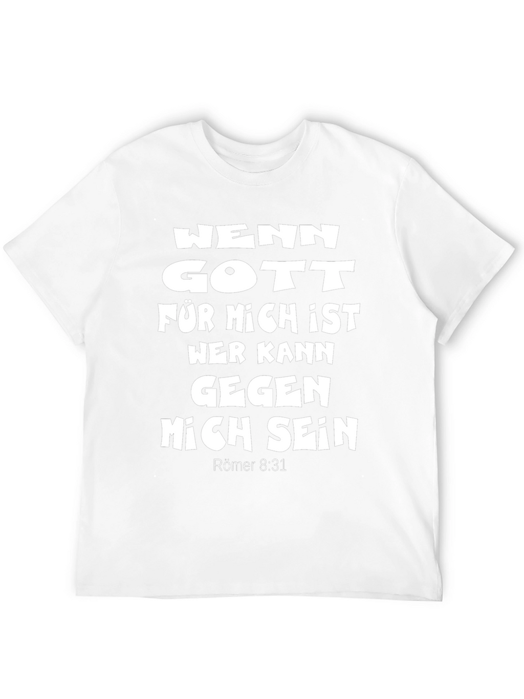 Faithful T-Shirt: Wenn Gott Für Mich Ist Verse