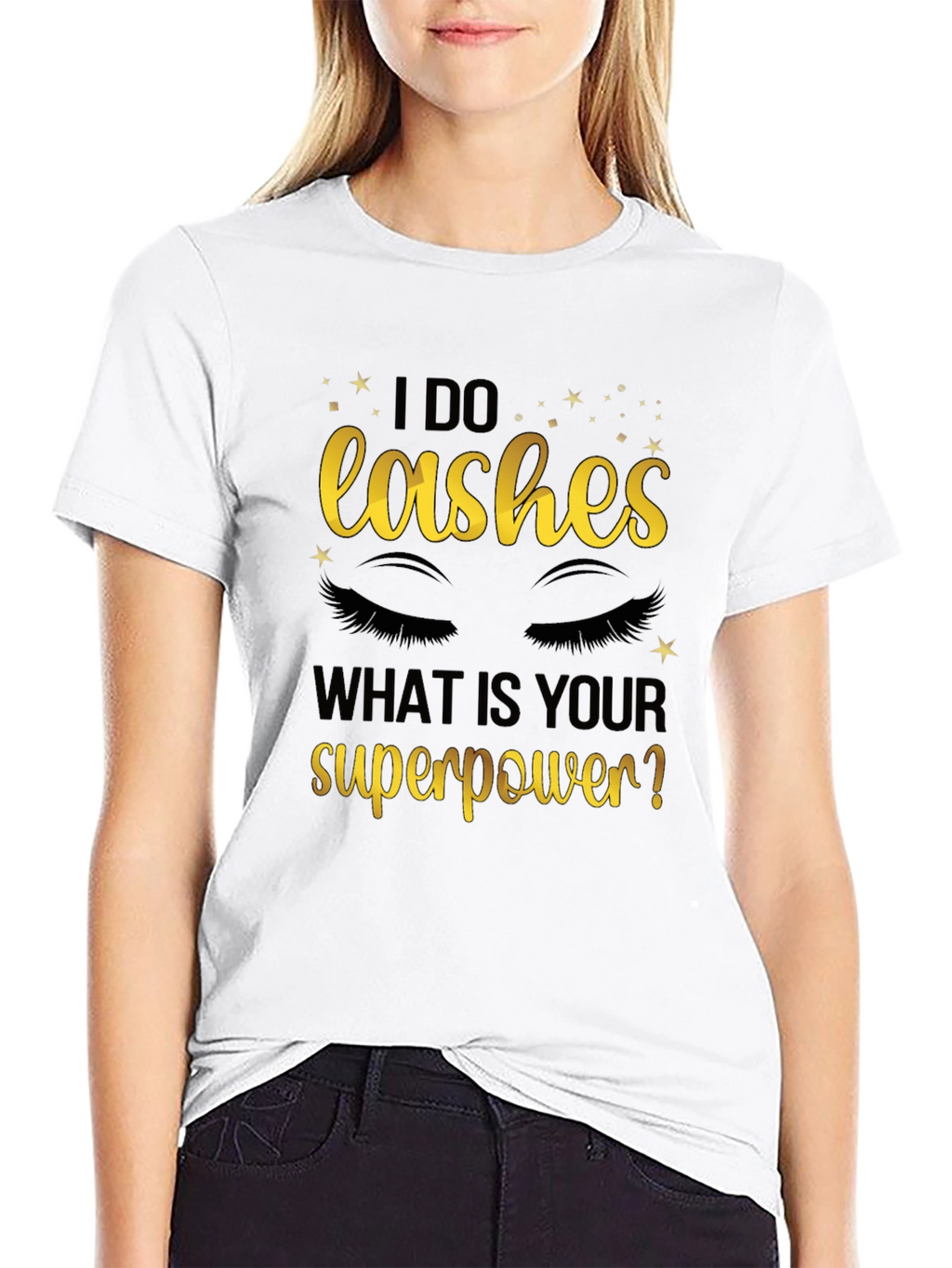 I Do Lashes Whats Your Superpower? Graphic Tee