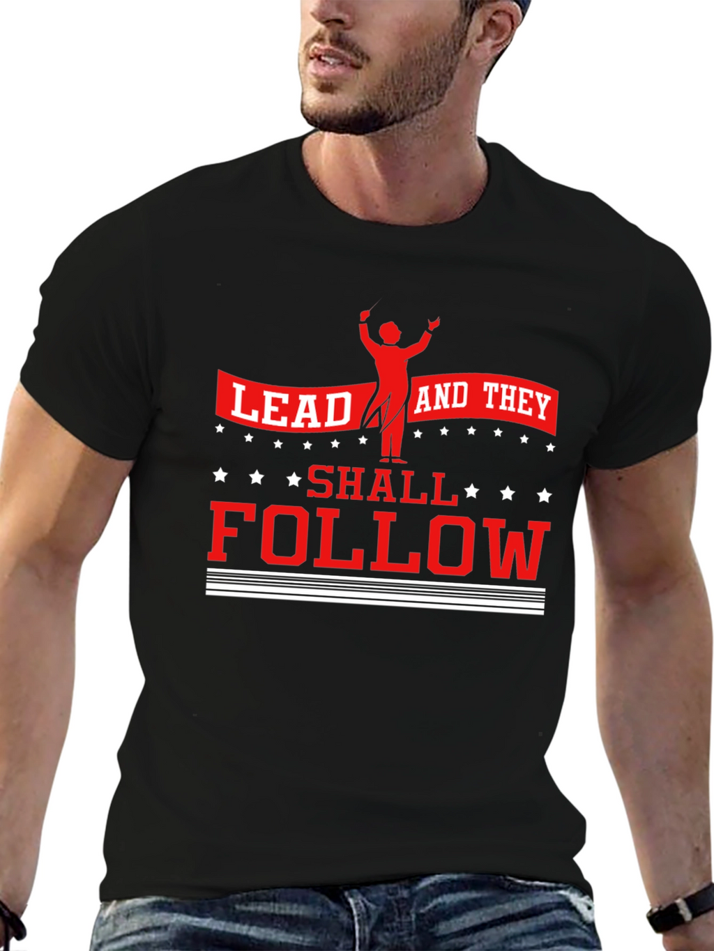 Lead And They Shall Follow Graphic T-Shirt