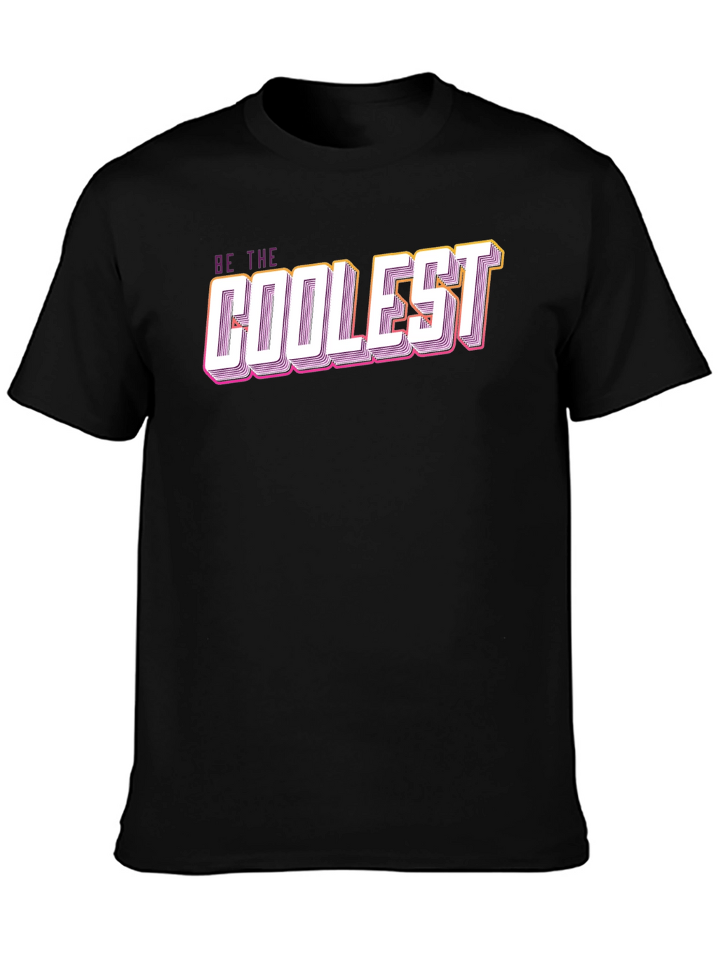 Be The Coolest Graphic Tee - Stylish Black T-Shirt