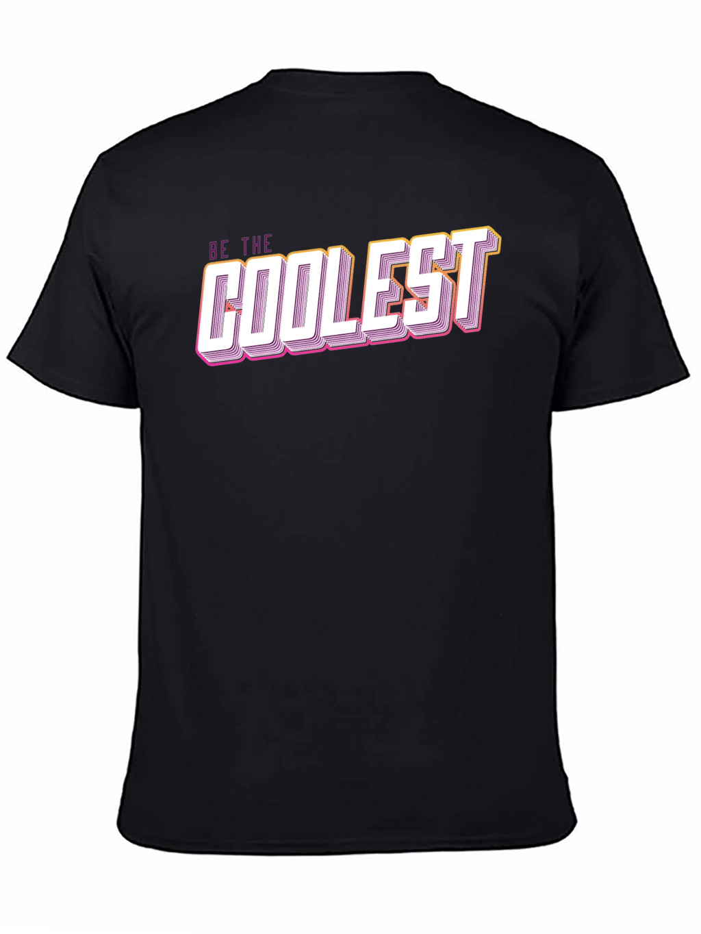 Be The Coolest Graphic Tee - Stylish Black T-Shirt