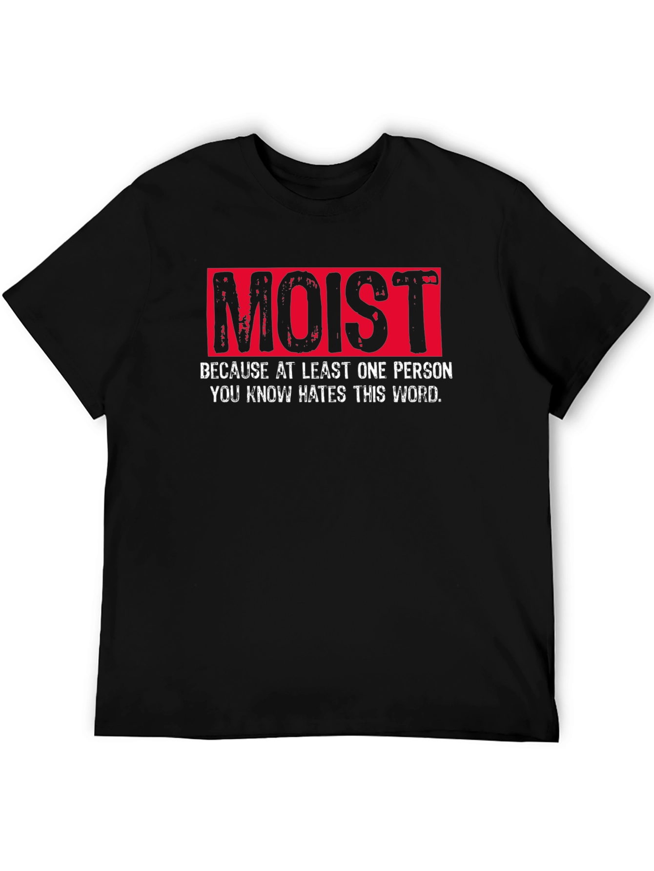 Moist Word Haters Black Cotton T-Shirt