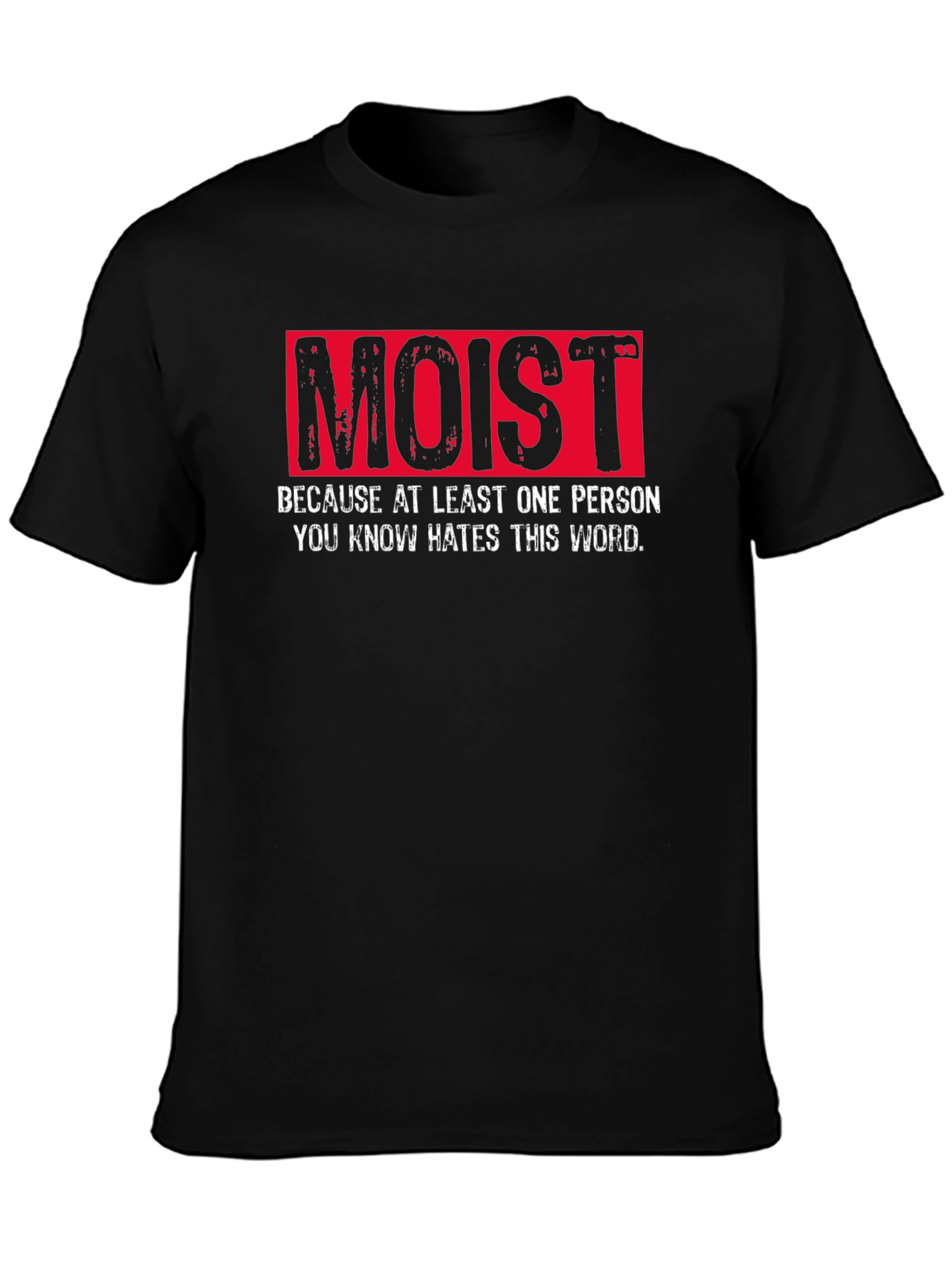Moist Word Haters Black Cotton T-Shirt
