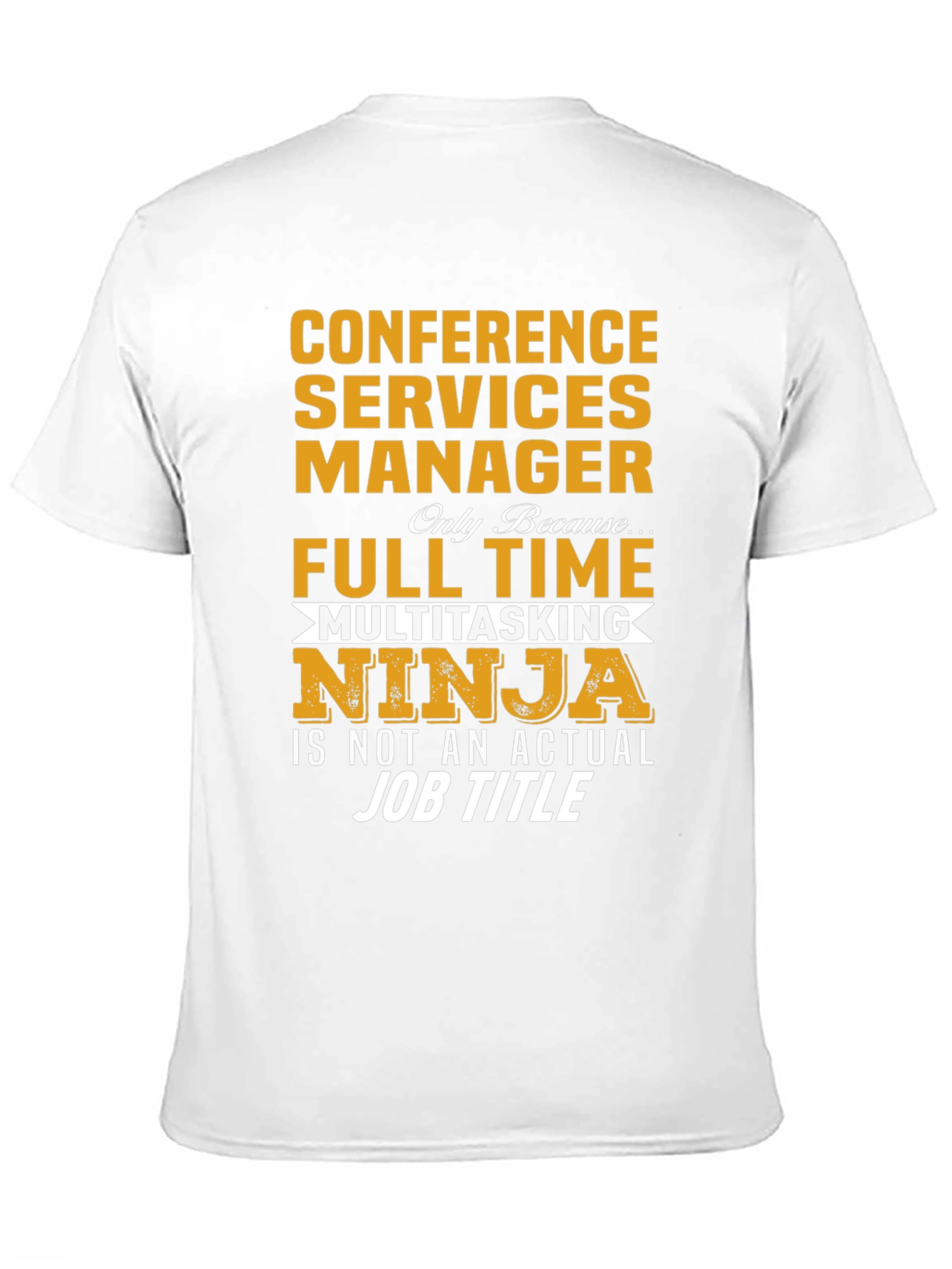 Conference Services Manager Multitasking Ninja T-Shirt