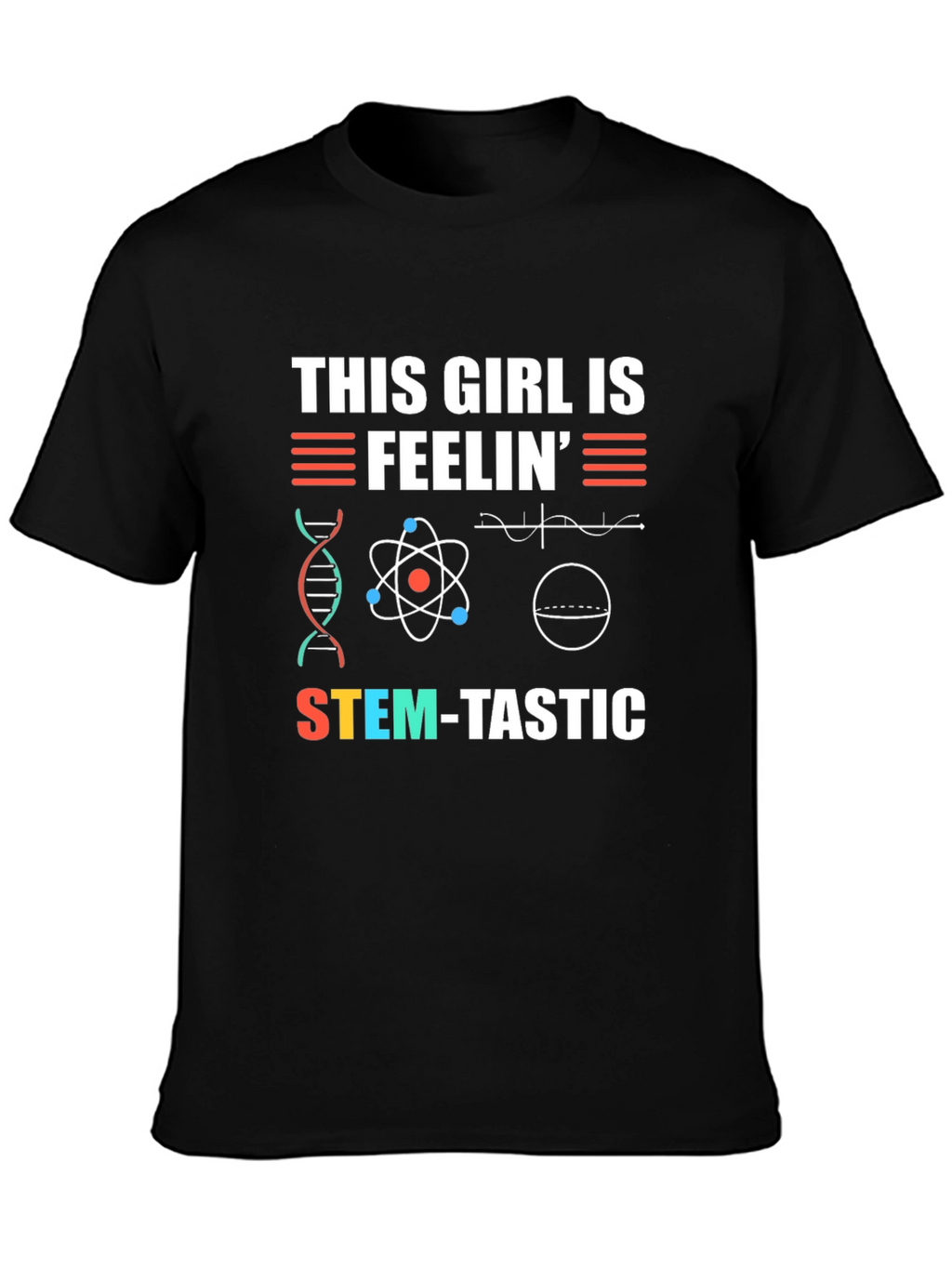 STEM-tastic Girls T-Shirt