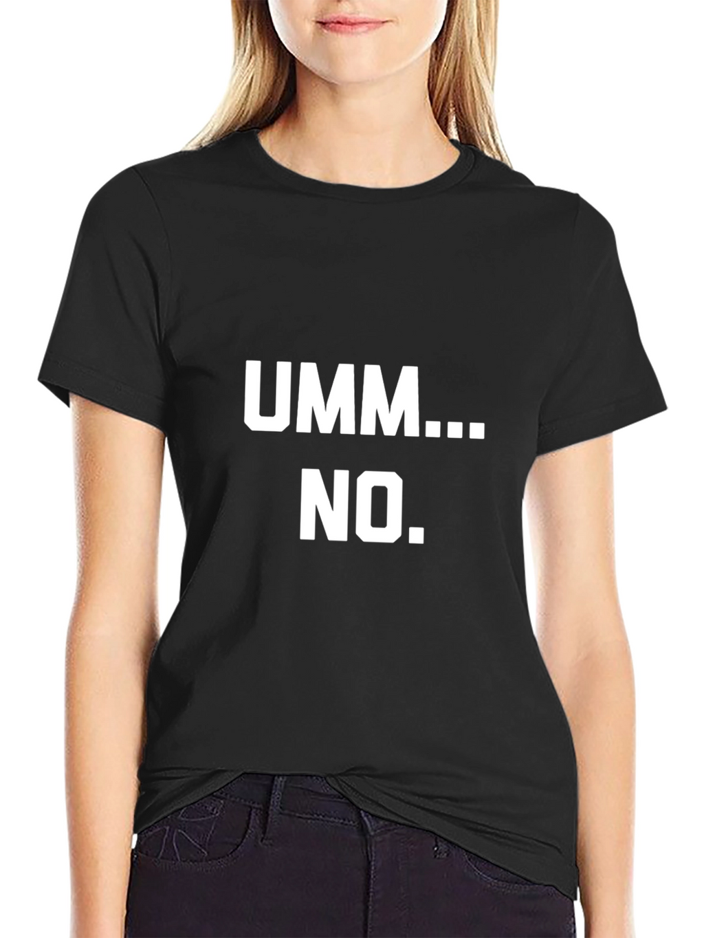 Umm... No. Graphic T-Shirt - Bold Statement Tee