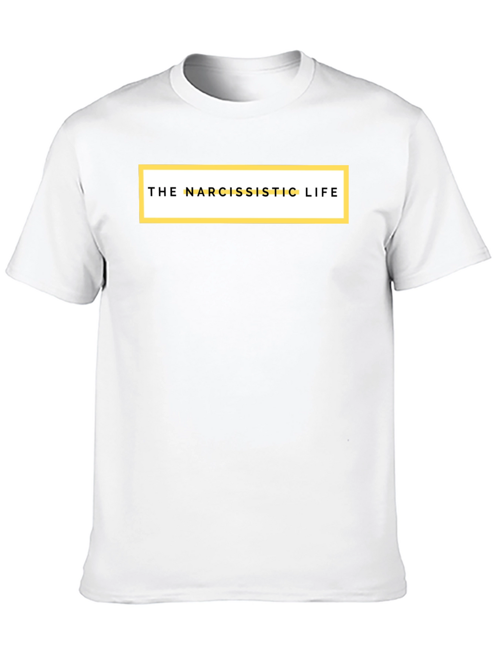 The Narcissistic Life Graphic Tee - Soft Cotton