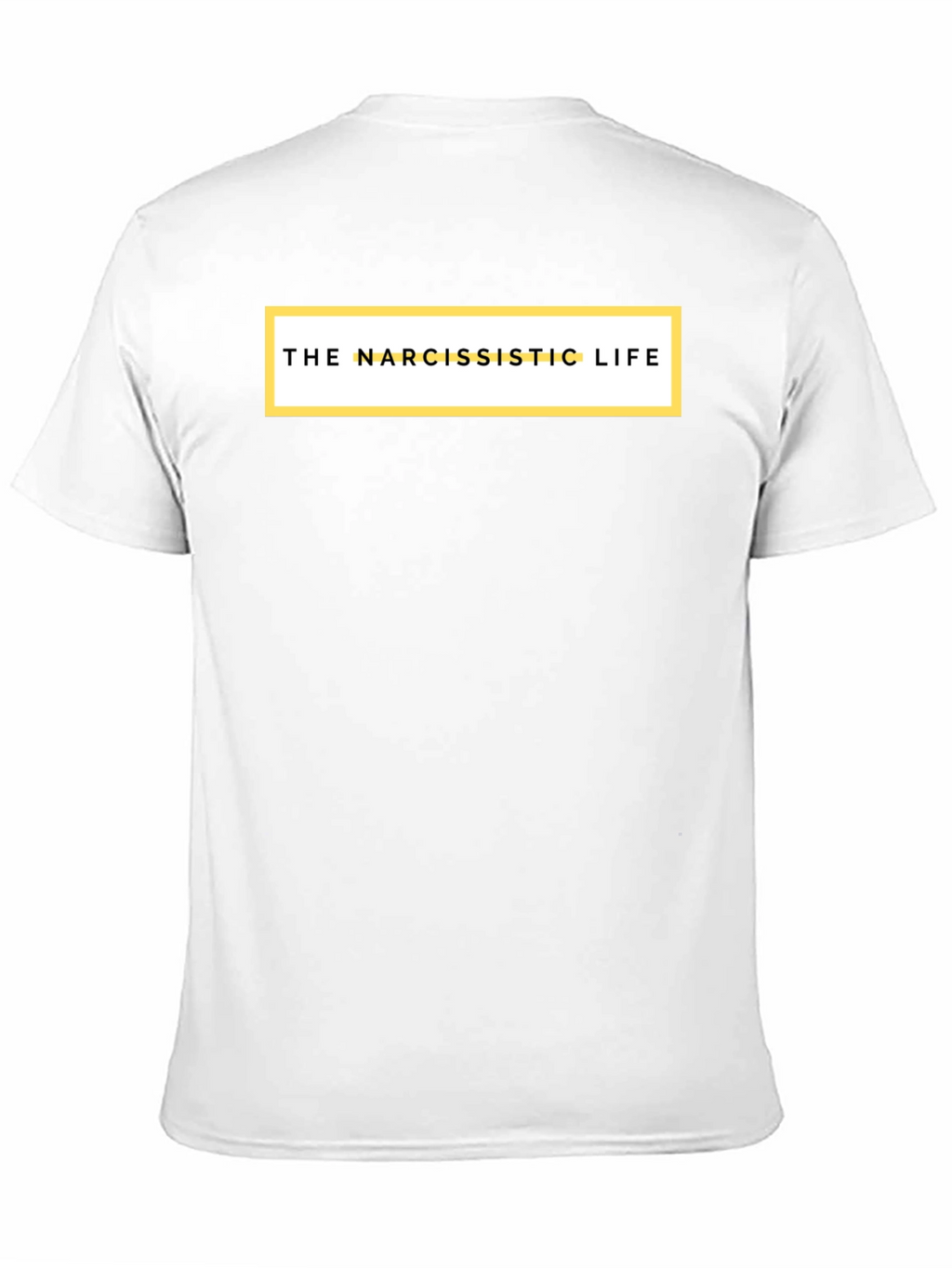 The Narcissistic Life Graphic Tee - Soft Cotton