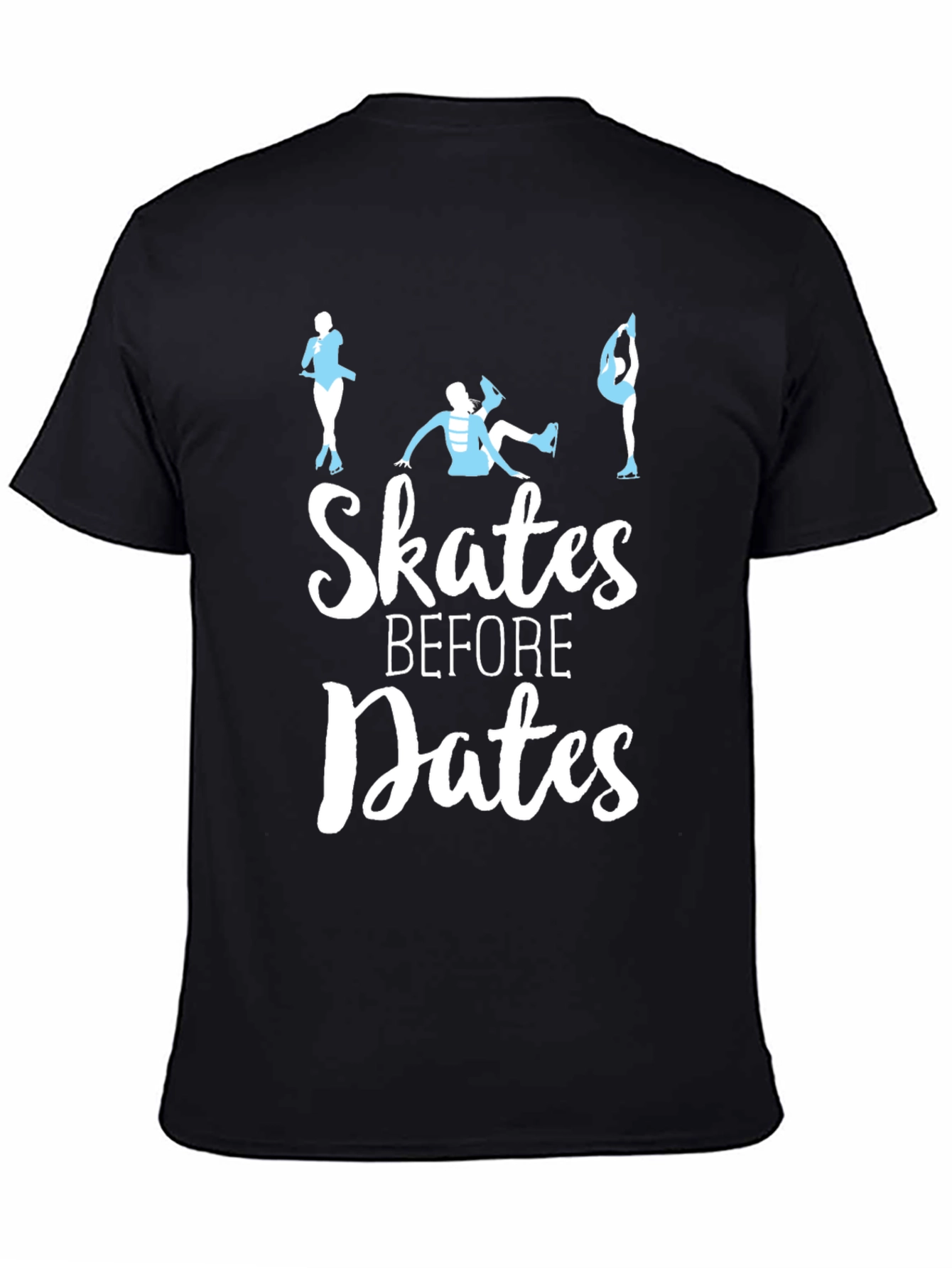 Skates Before Dates T-Shirt - Figure Skating Tee
