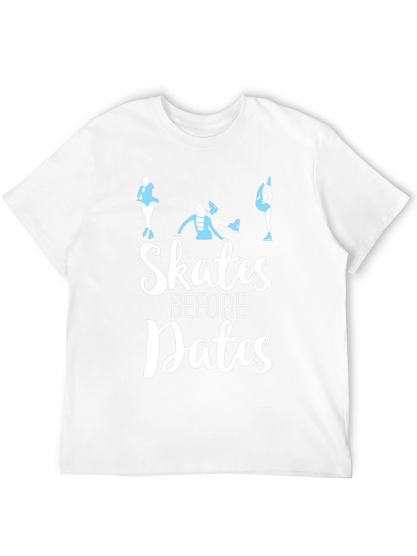 Skates Before Dates T-Shirt - Figure Skating Tee