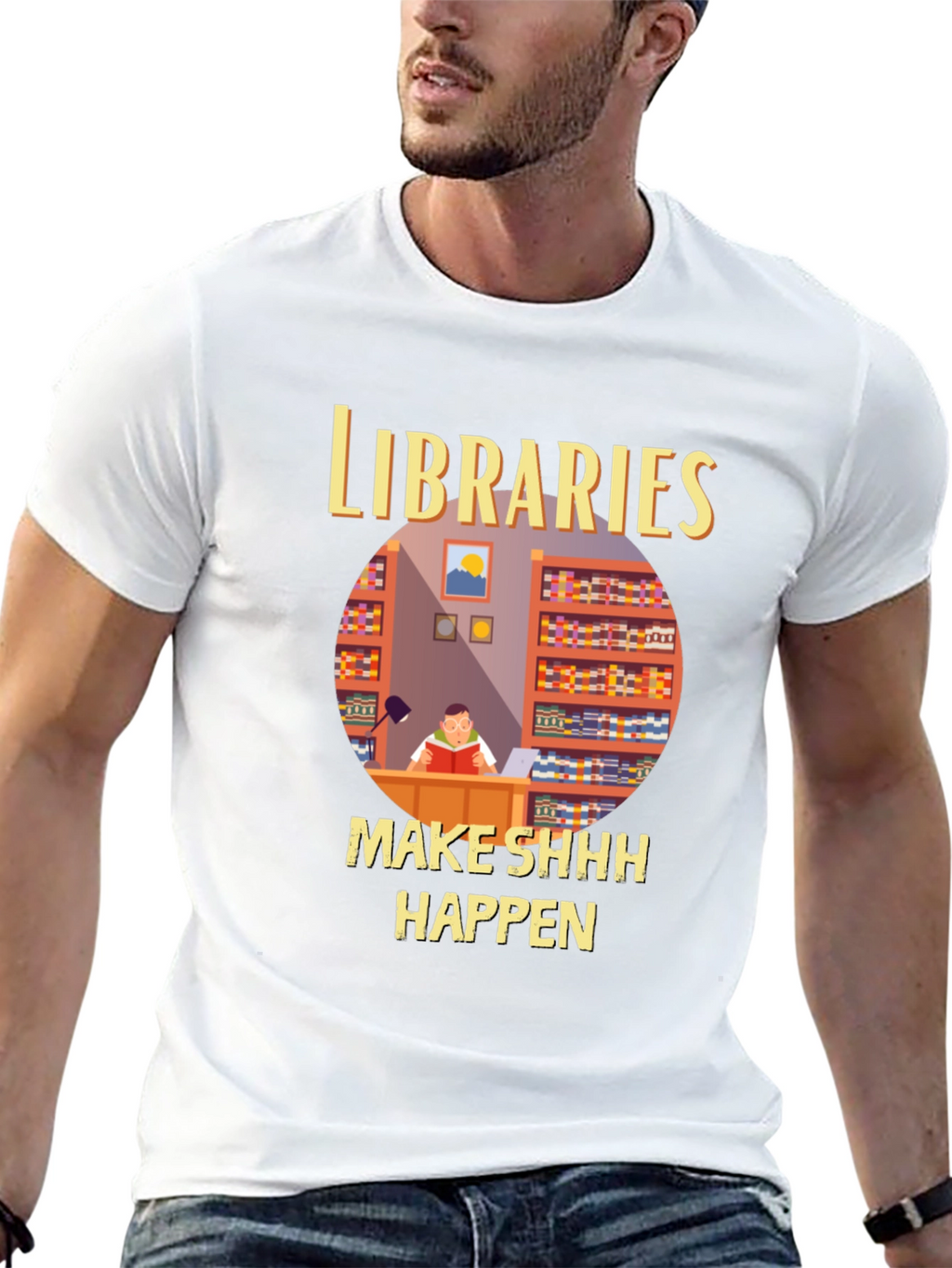 Libraries Make Shhh Happen T-Shirt