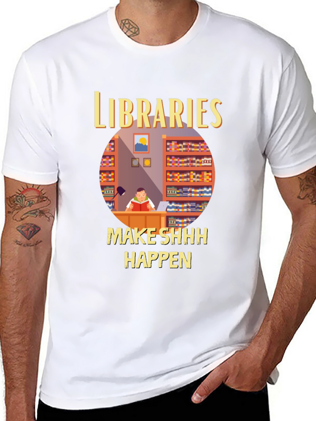 Libraries Make Shhh Happen T-Shirt