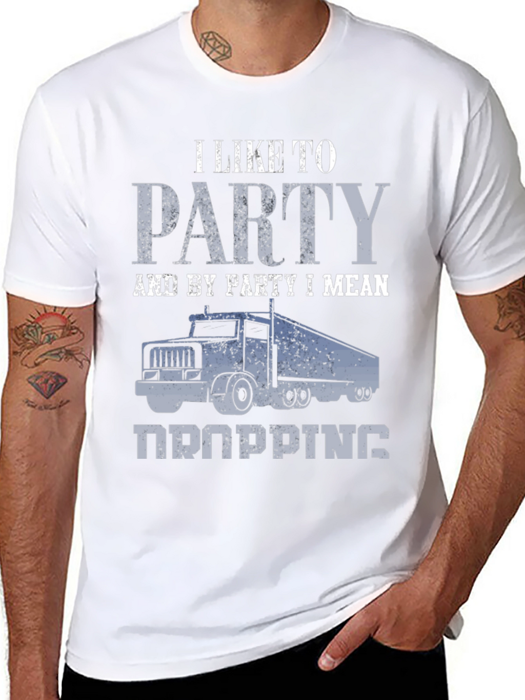 Trucker Humor T-Shirt: I Like To Party (Dropping)