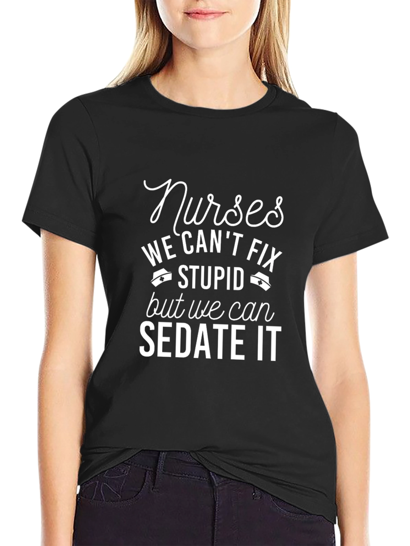 Funny Nurse T-Shirt - We Can Sedate It
