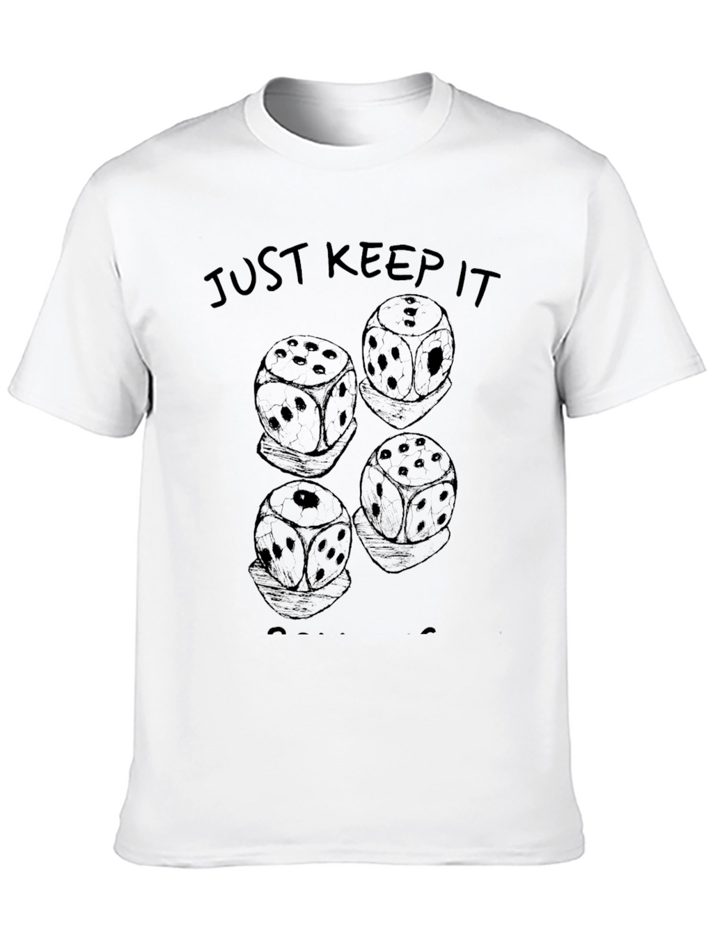 Just Keep It Rolling Dice Graphic T-Shirt