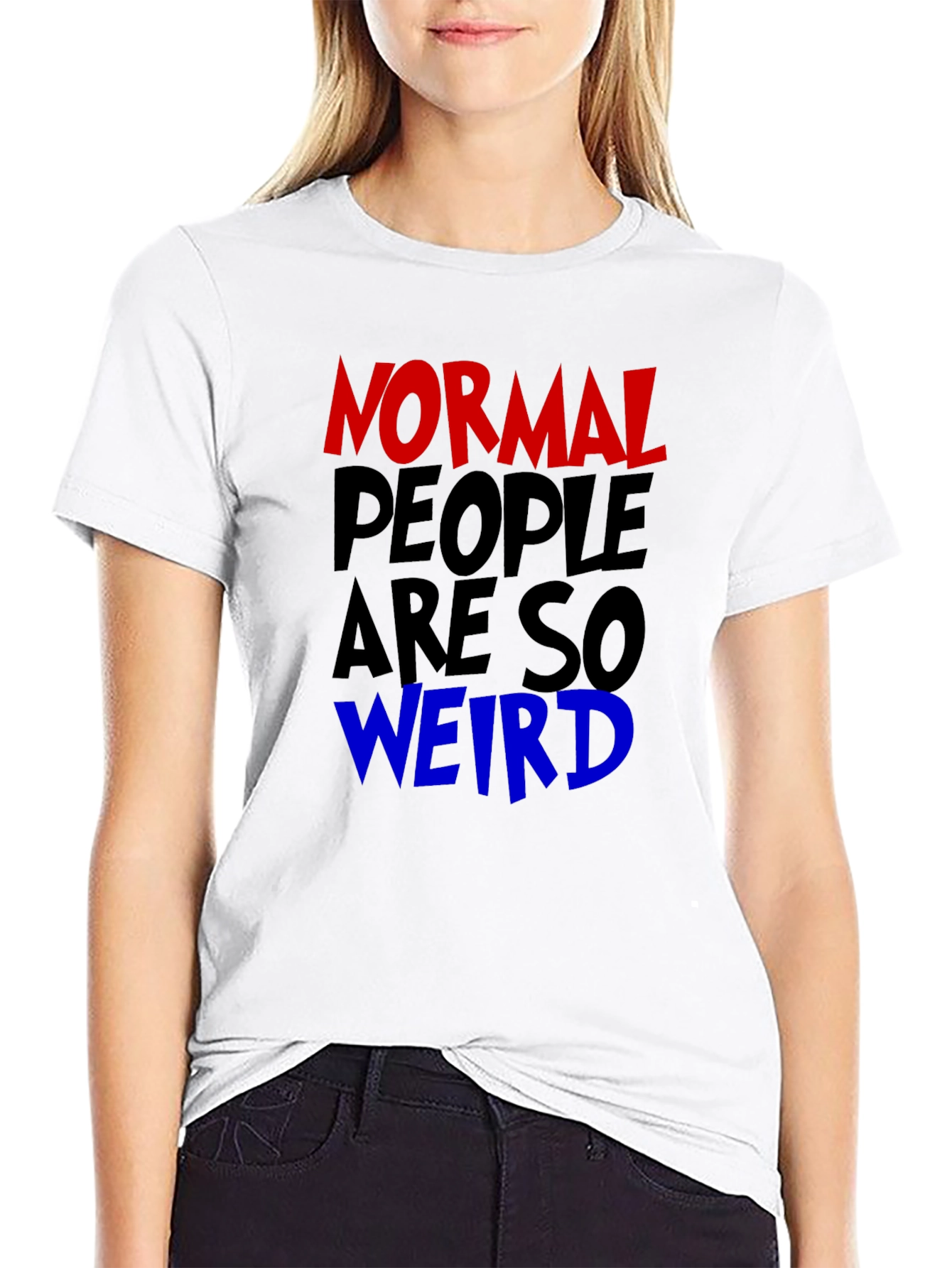 Normal People Are So Weird Funny Graphic Tee
