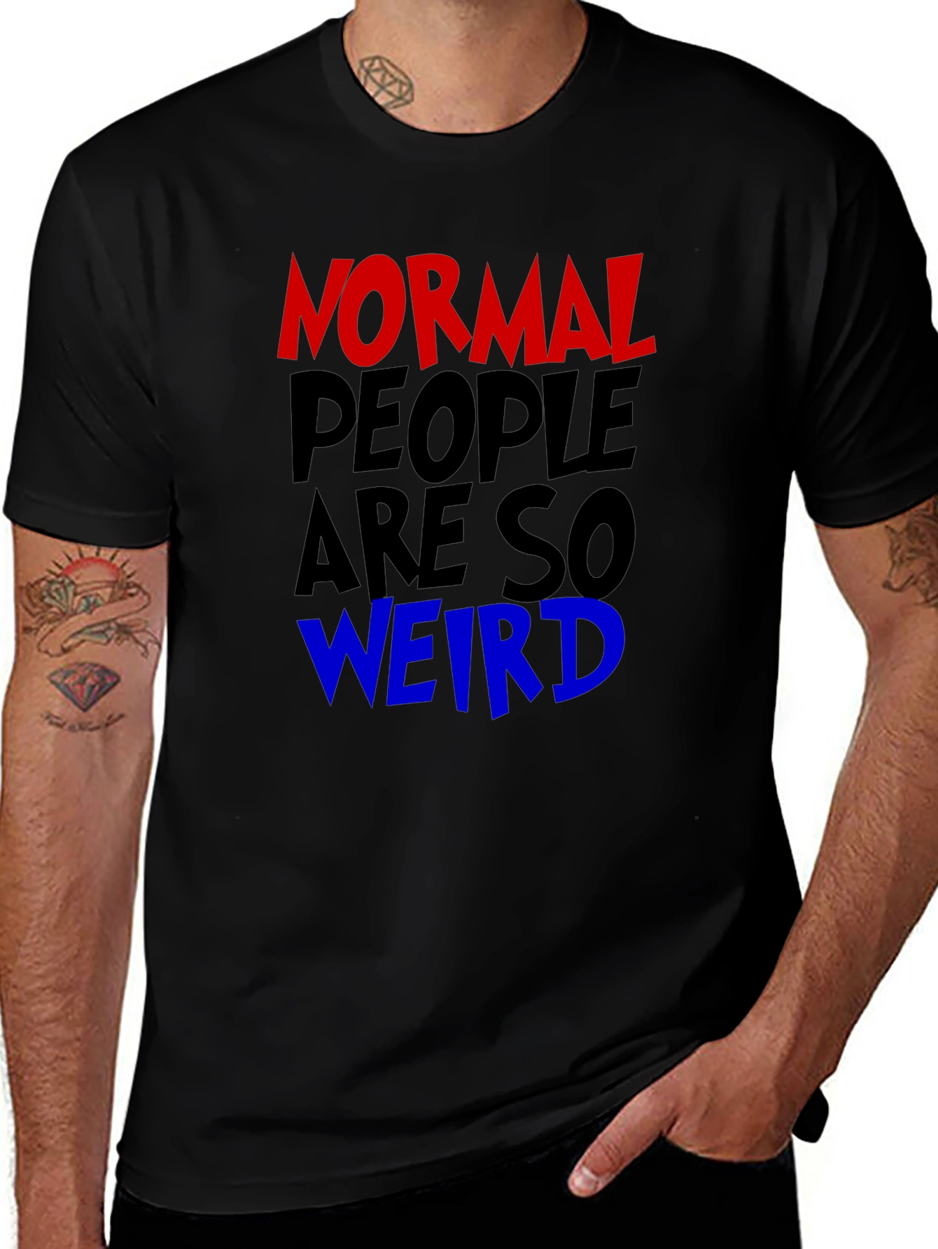 Normal People Are So Weird Funny Graphic Tee