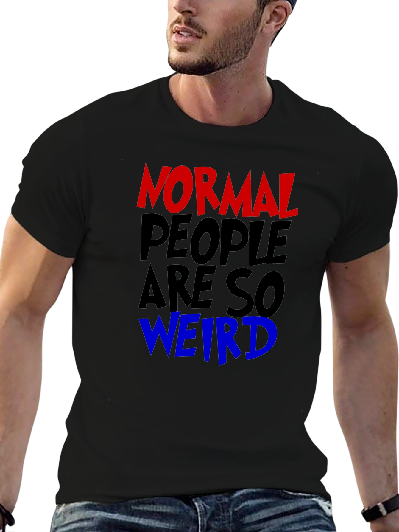 Normal People Are So Weird Funny Graphic Tee