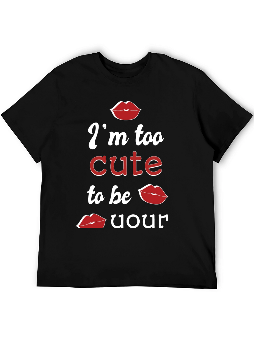 Cute Lips Graphic T-Shirt - Im Too Cute